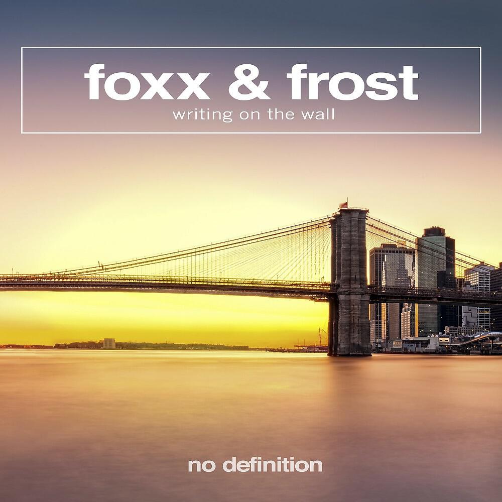 Скачать песню Foxx & Frost - Writing on the Wall бесплатно в MP3 для Android и iOS