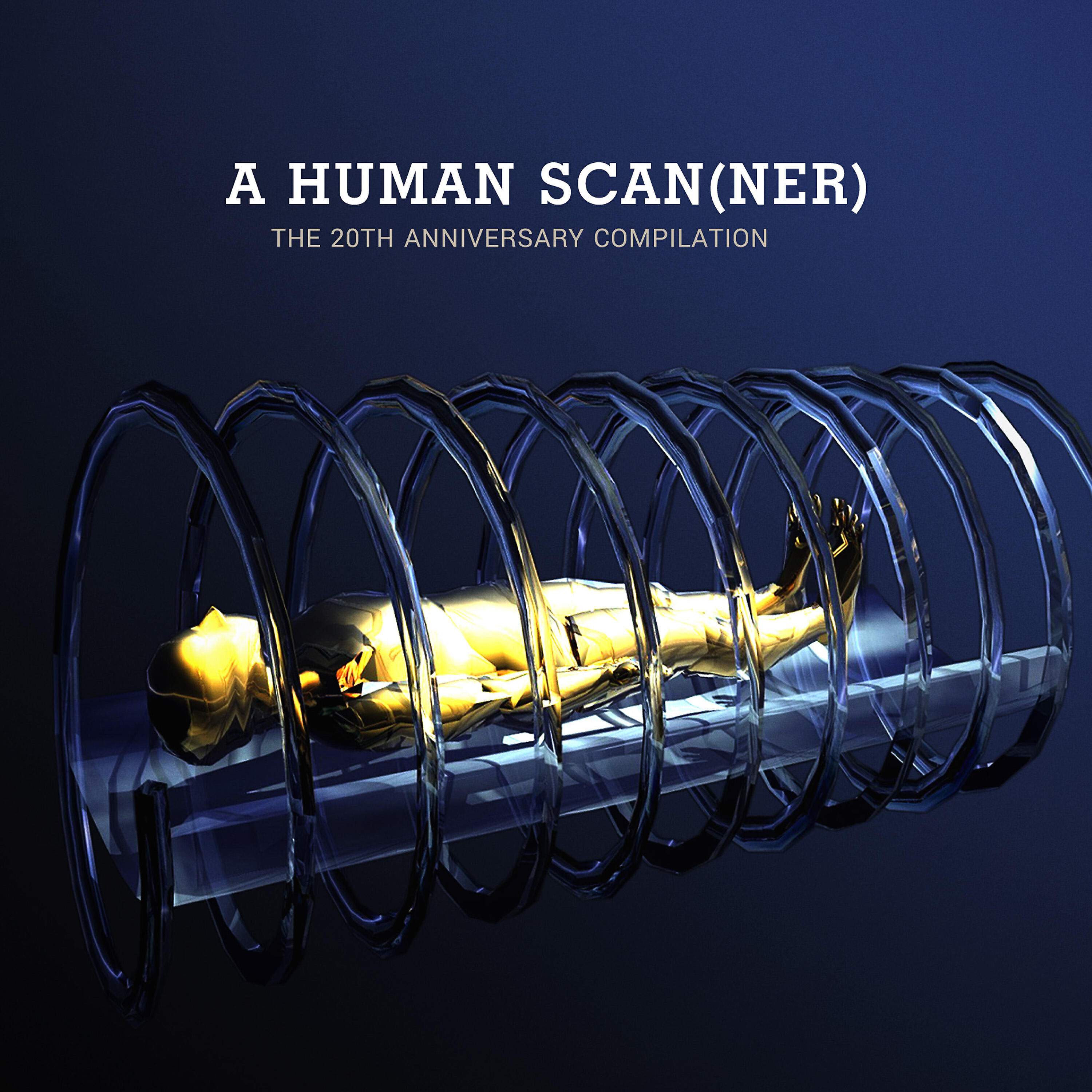 Релиз A Human Scanner - The 20th Anniversary Compilation