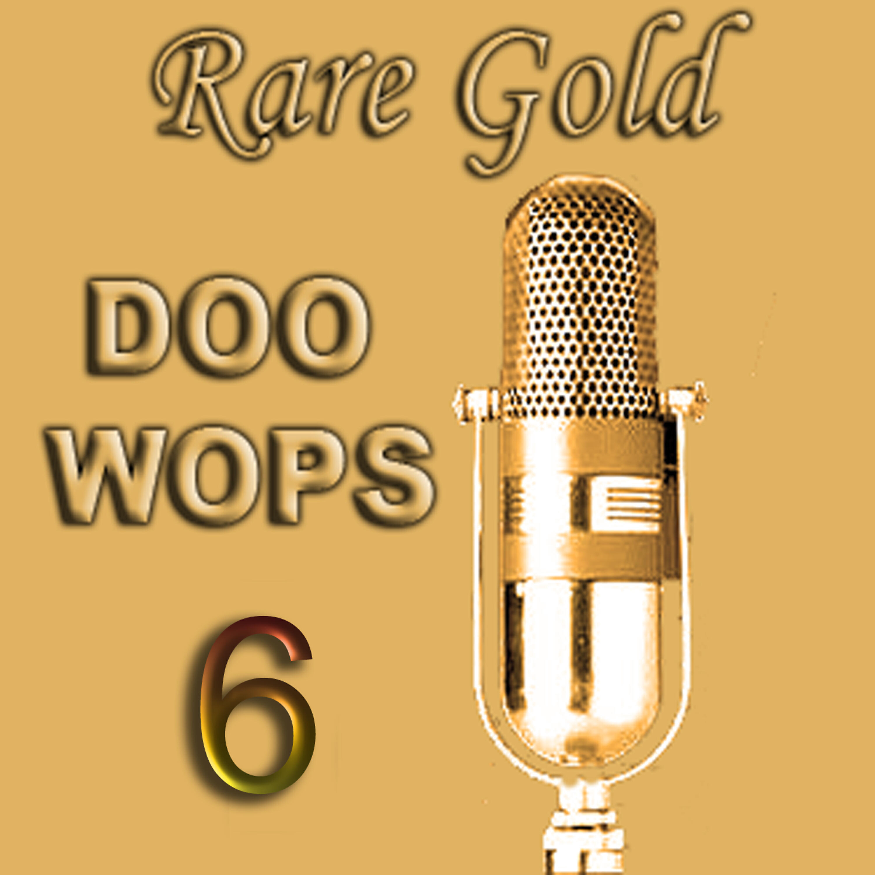 Релиз Rare Gold Doo Wops, Vol. 6