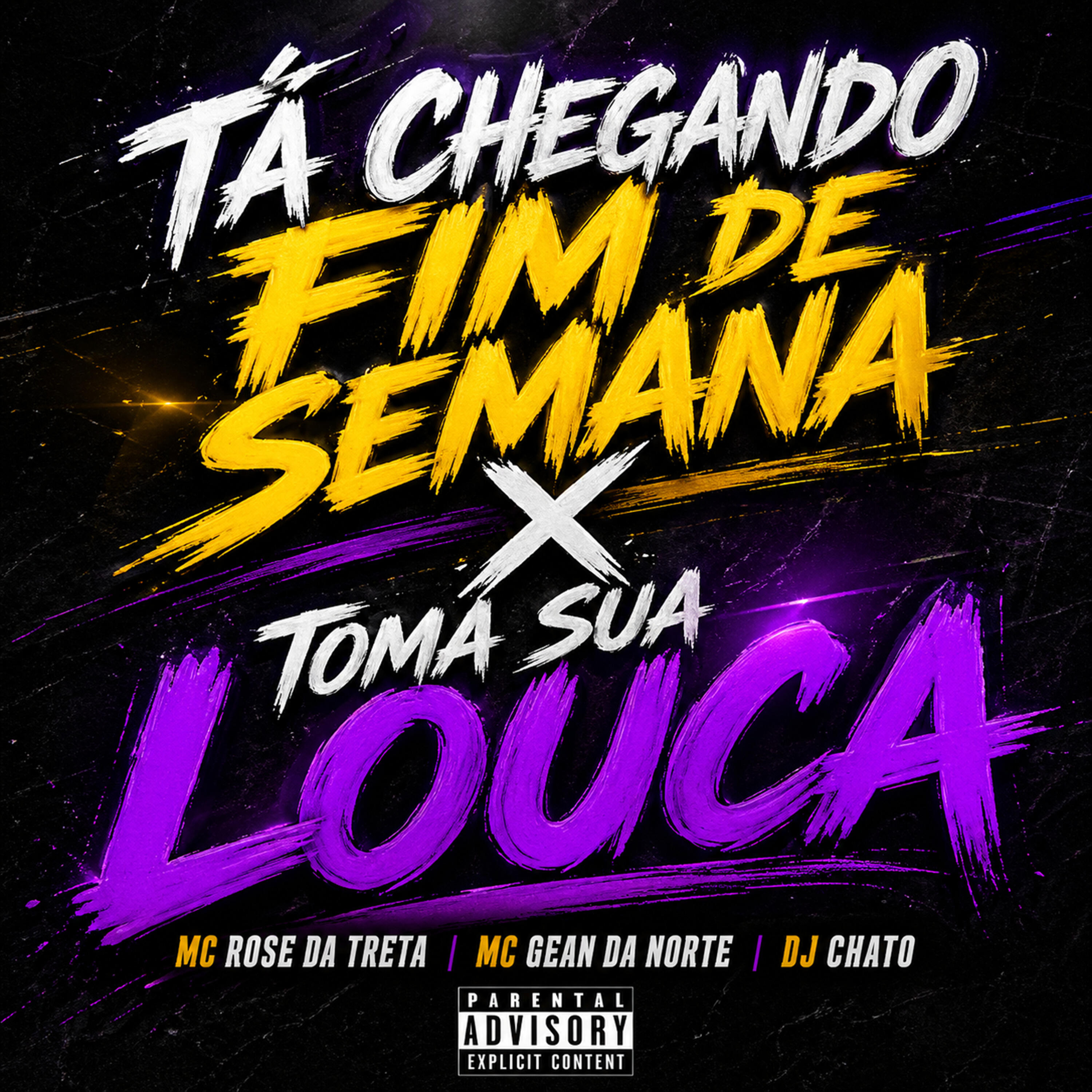 Релиз Tá Chegando Fim de Semana X Toma Sua Louca