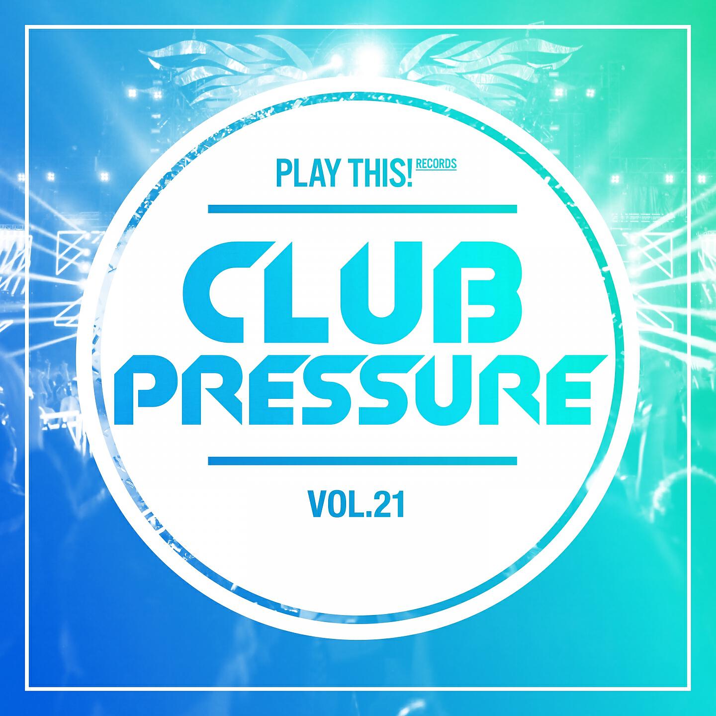 Релиз Club Pressure - The Progressive and Clubsound Collection, Vol. 21