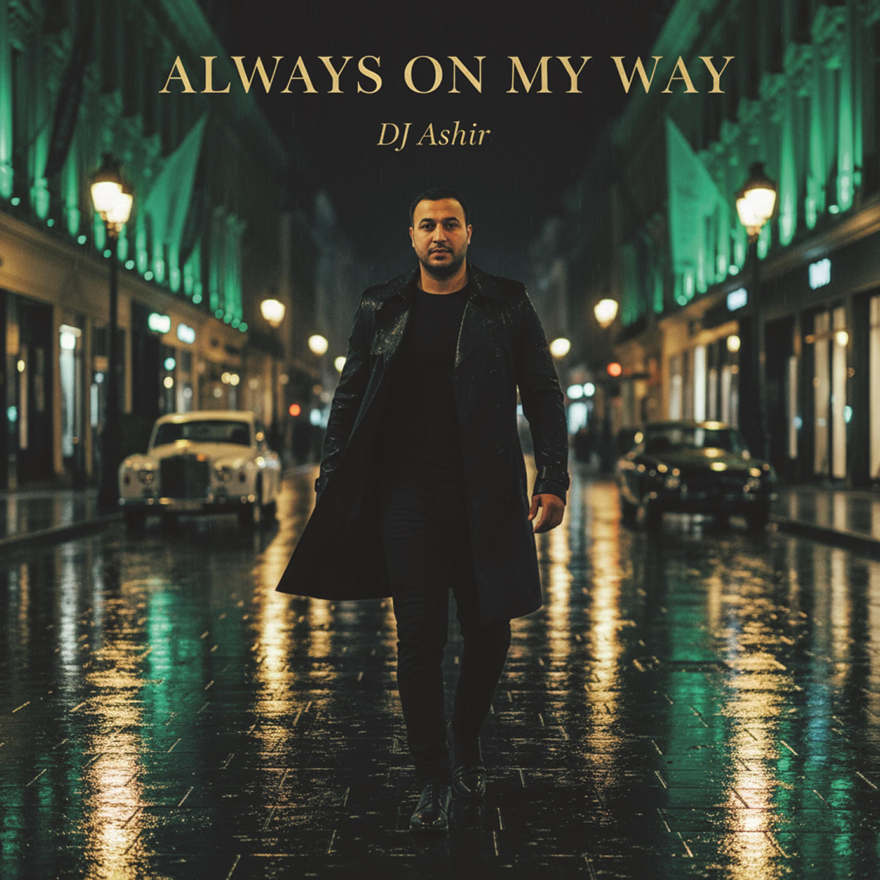 Релиз Always On My Way