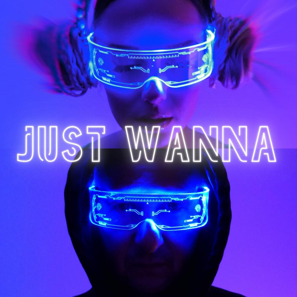 Релиз Just Wanna