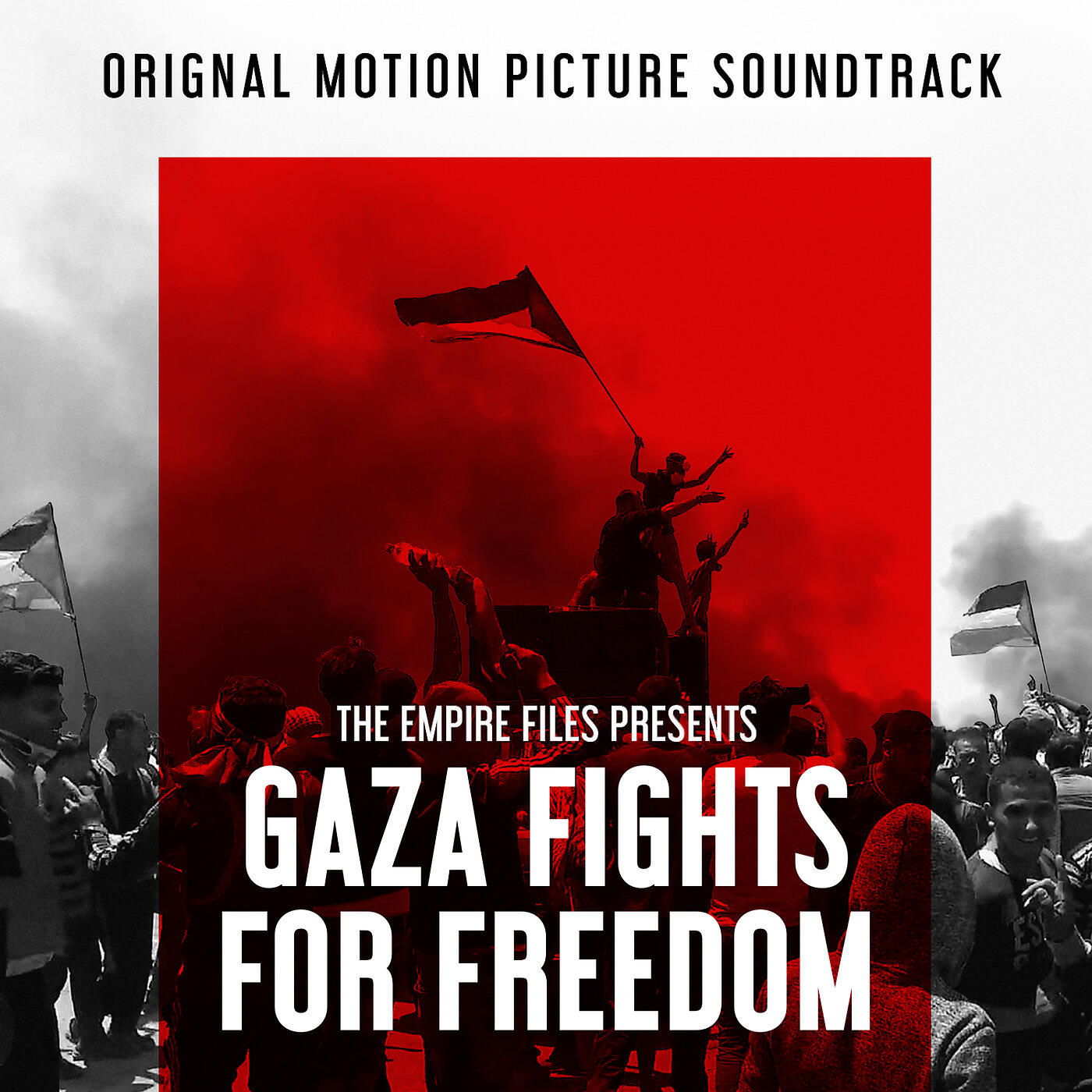 Релиз Gaza Fights for Freedom (Original Motion Picture Soundtrack)