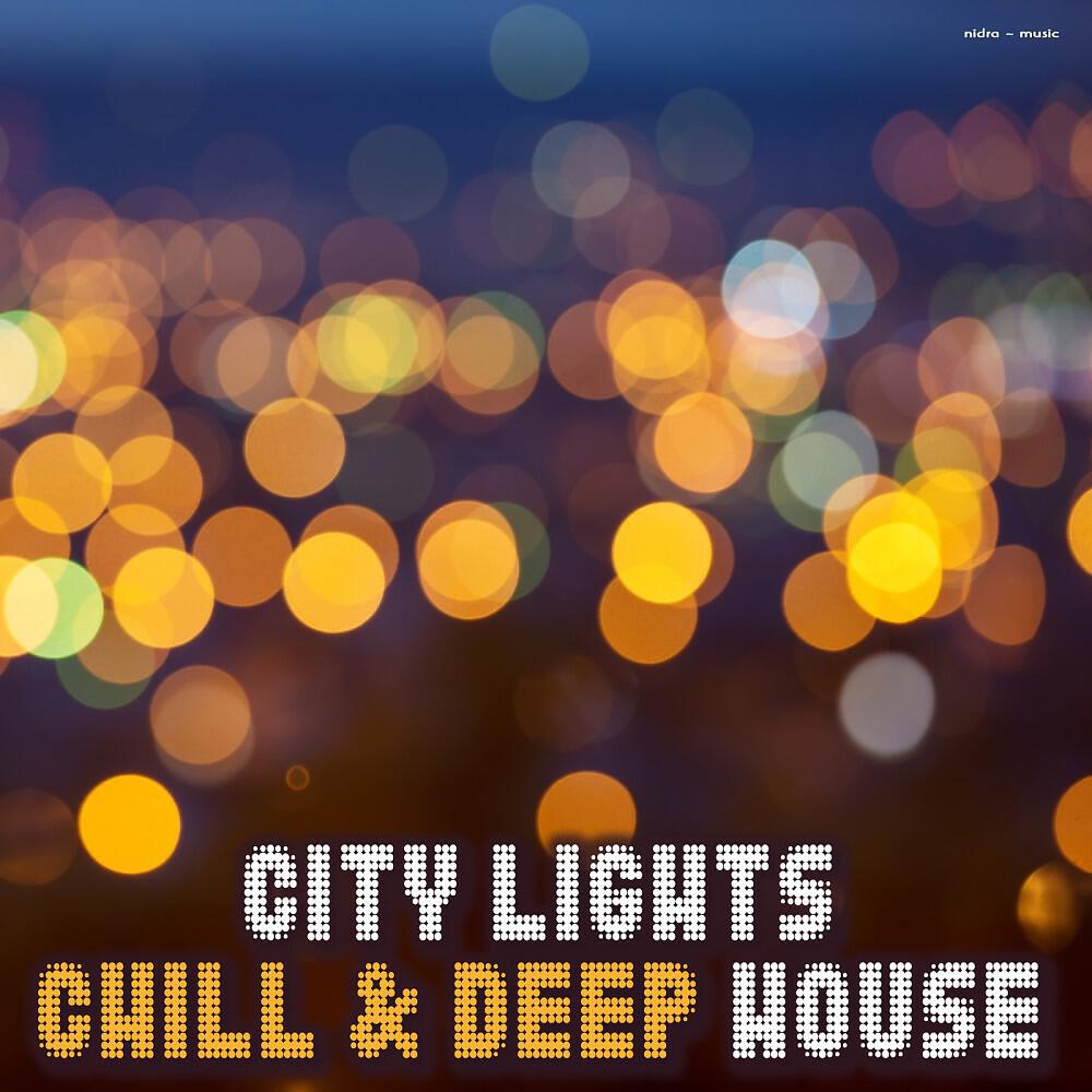 Релиз City Lights Chill & Deep House