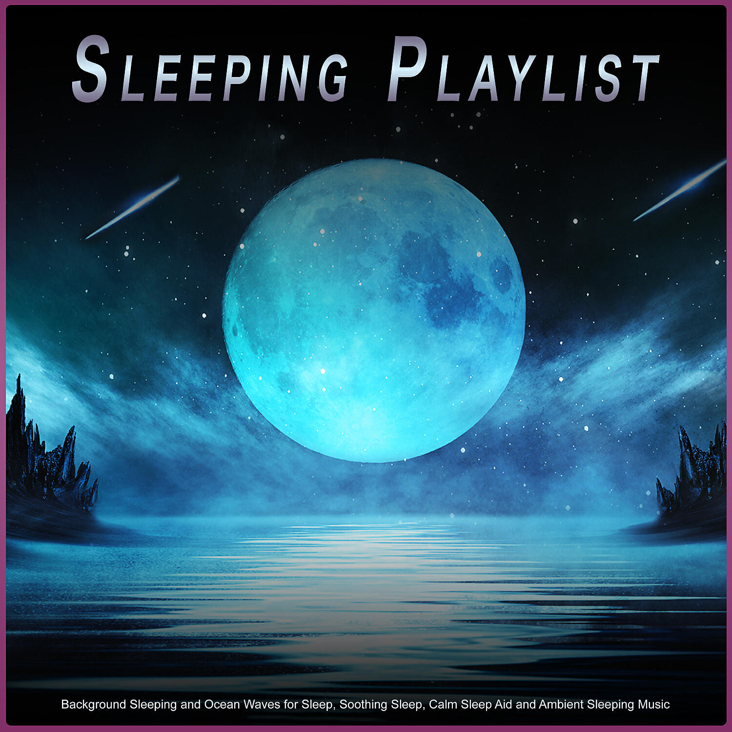 Постер альбома Sleeping Playlist: Background Sleeping and Ocean Waves for Sleep, Soothing Sleep, Calm Sleep Aid and Ambient Sleeping Music