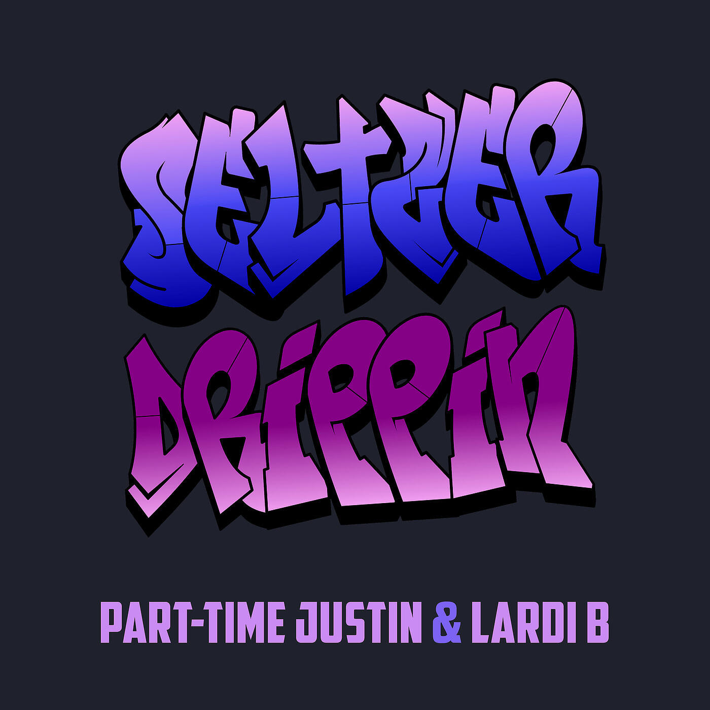 Релиз Seltzer Drippin