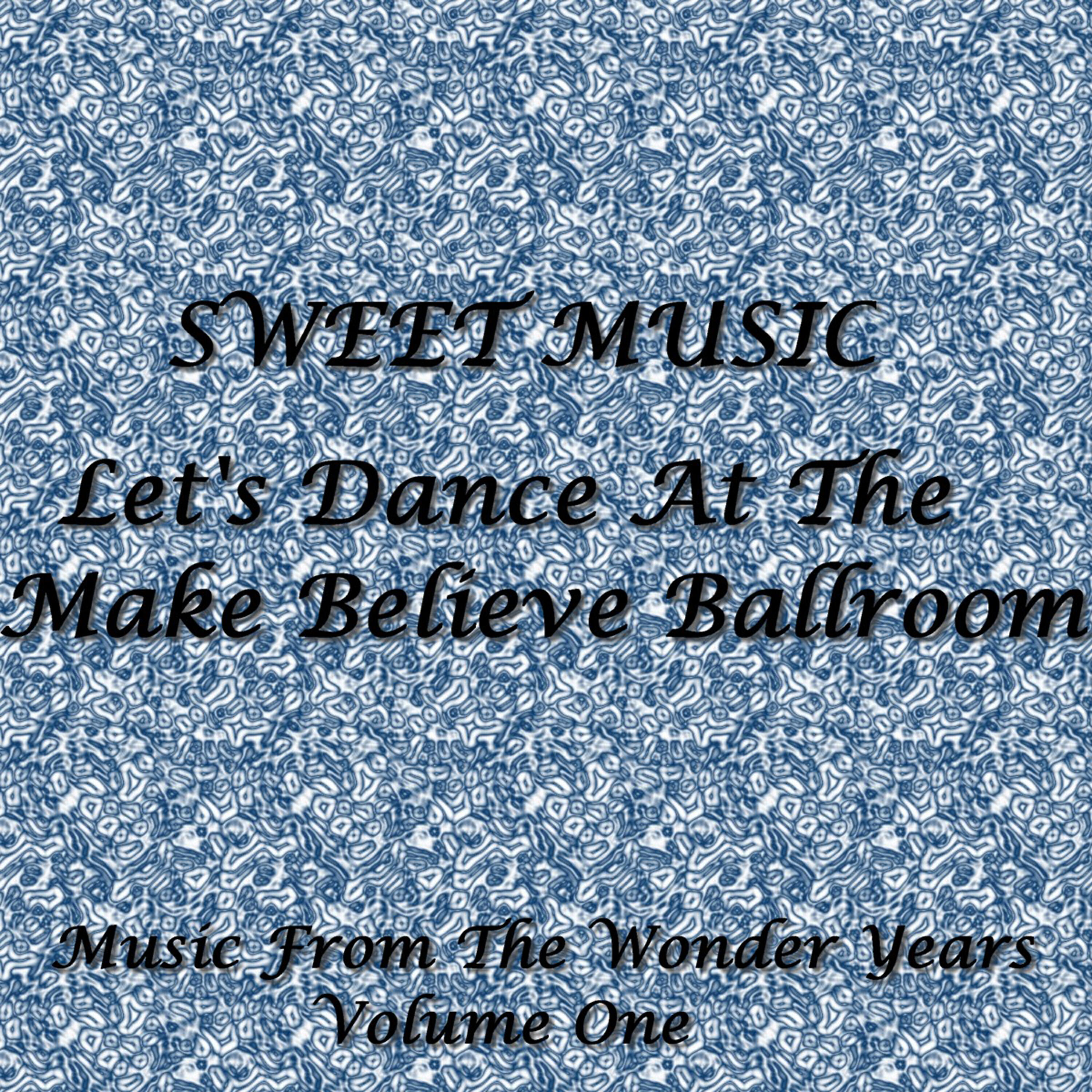 Релиз Sweet Music - Let's Dance At The Make Believe Ballroom
