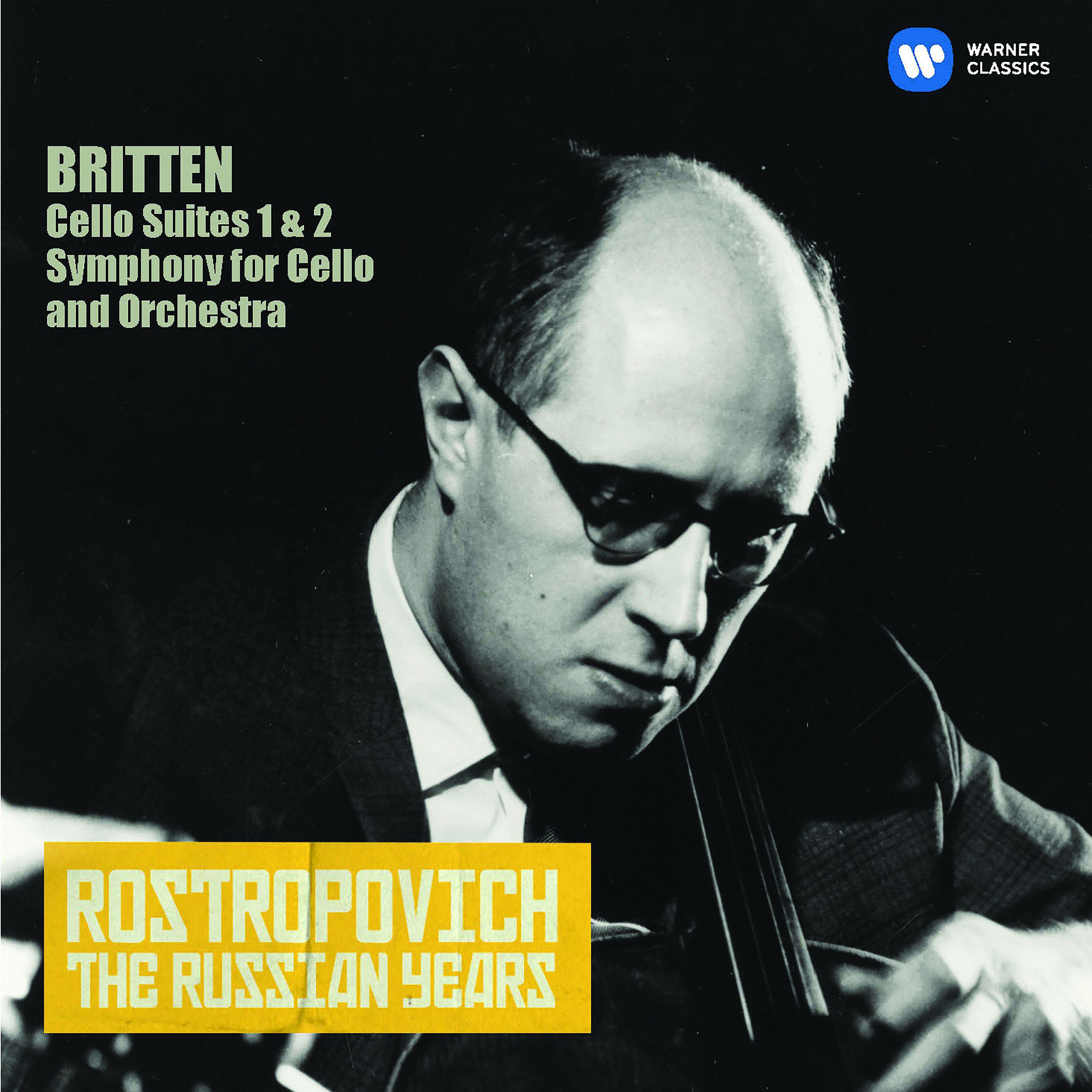 Релиз Britten: Cello Suites Nos 1 & 2, Cello Symphony (The Russian Years)