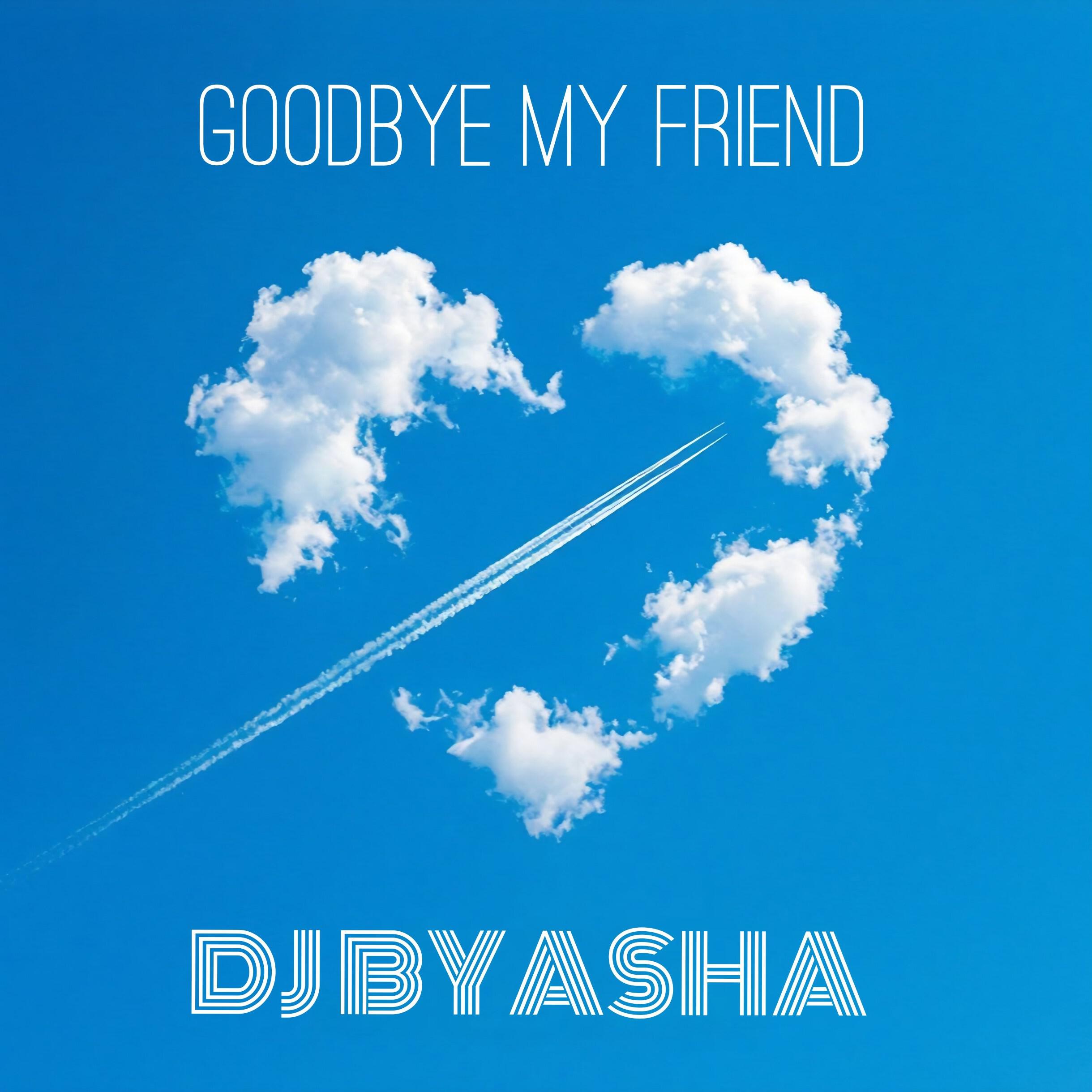 Релиз Good Bye my friend