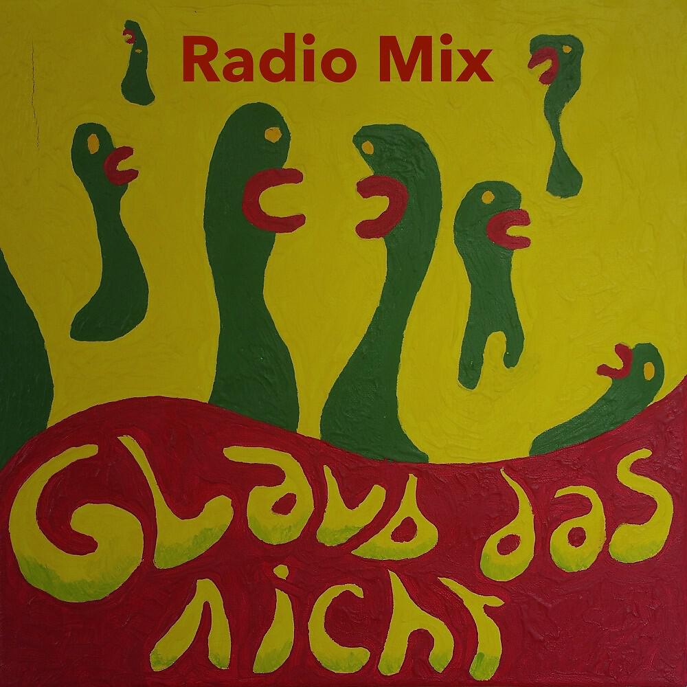 Релиз Glaub das nicht (Radio Mix)