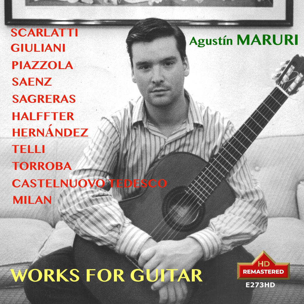 Релиз Guitar Recital:Agustin Maruri (Remastered 2024)