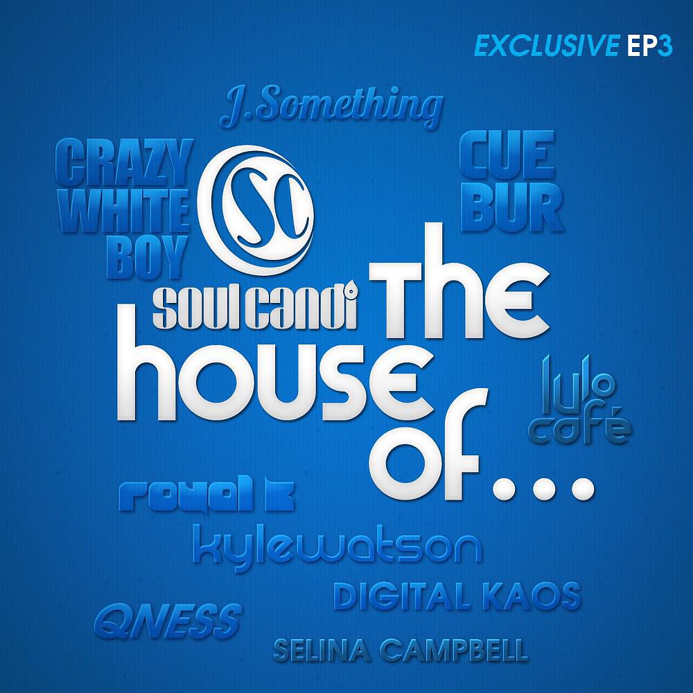 Релиз Soul Candi... The House of, Pt.3