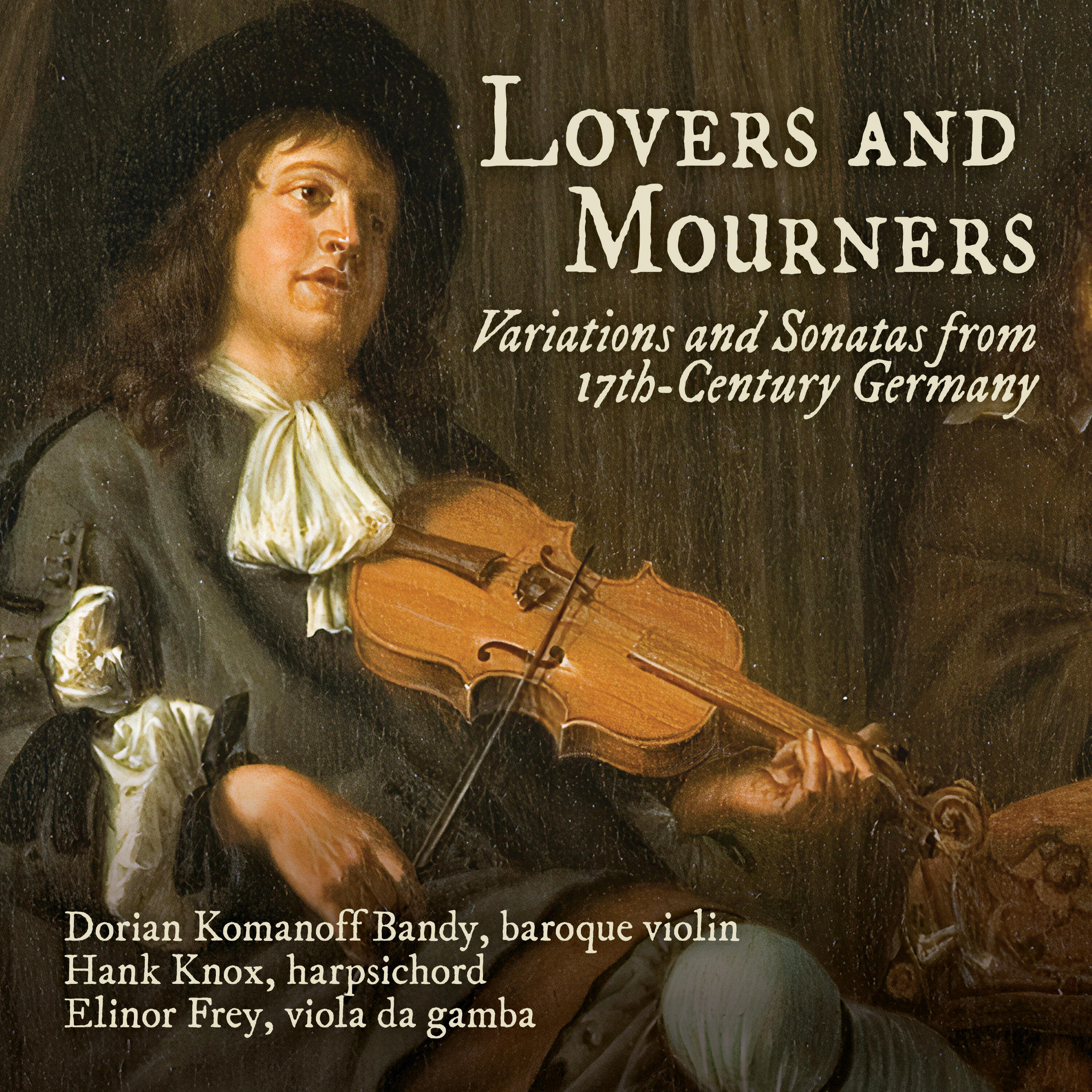 Релиз Lovers and Mourners: Variations and Sonatas from 17th-Century Germany
