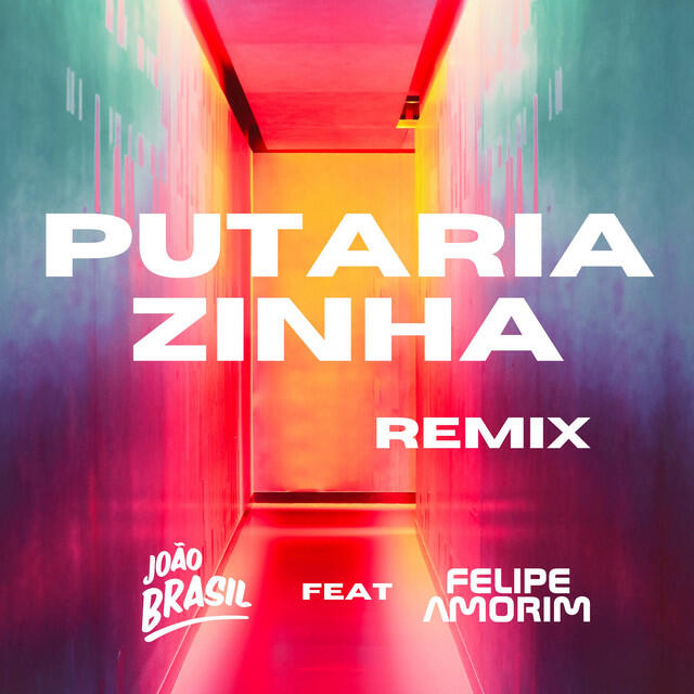 Релиз Putariazinha (Remix)