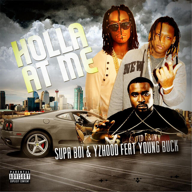Релиз Holla at Me (feat. Young Buck)
