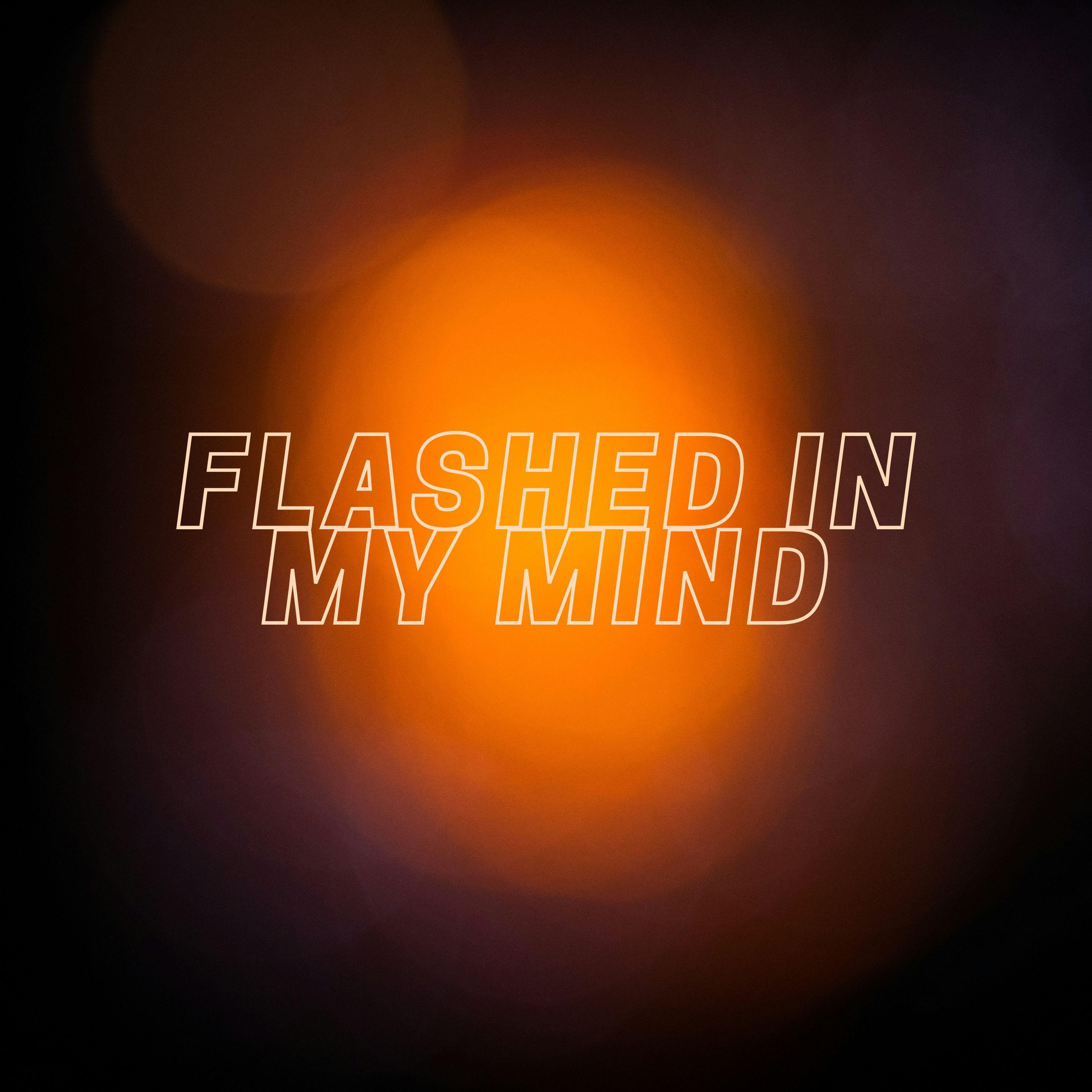 Релиз Flashed in My Mind