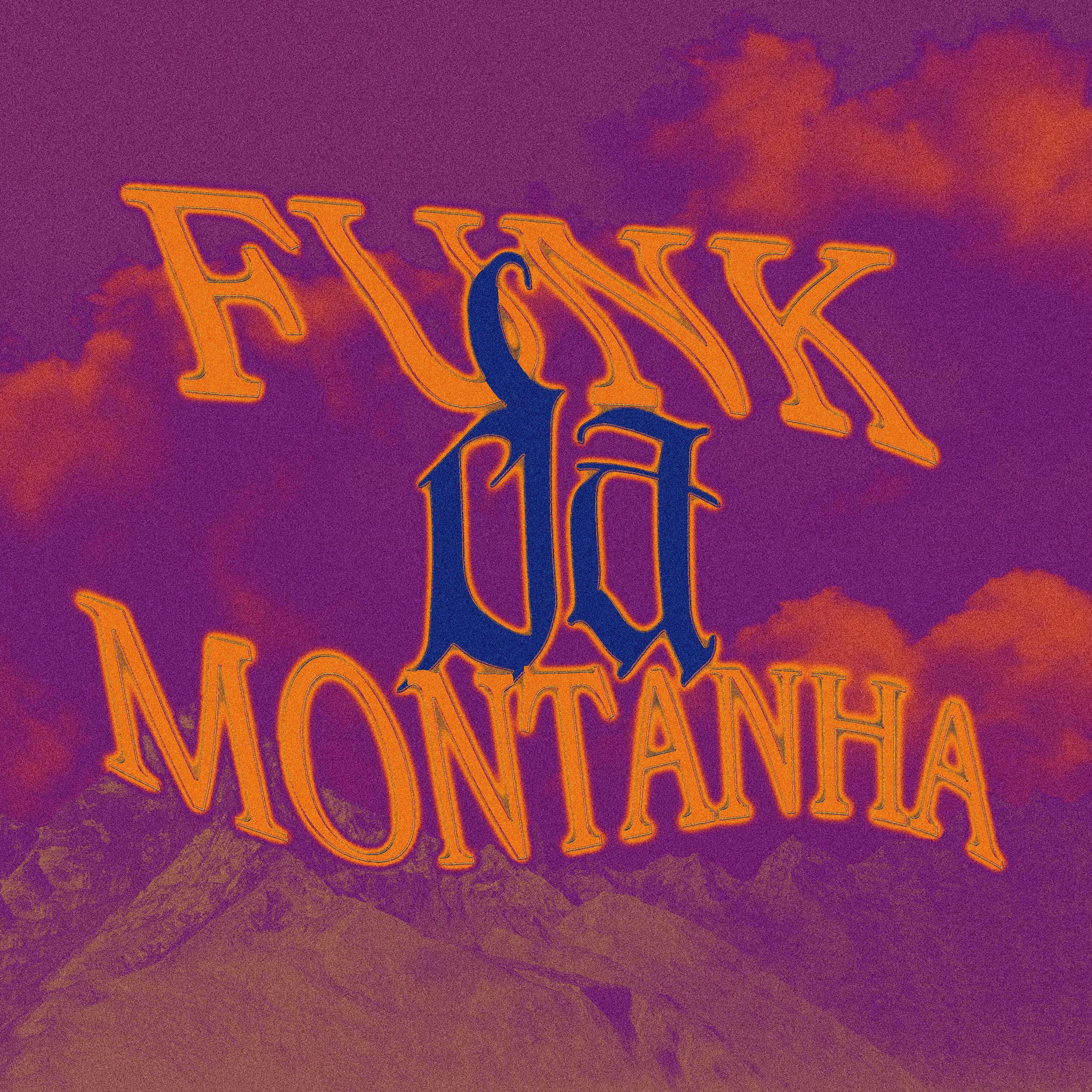 Релиз Funk Da Montanha