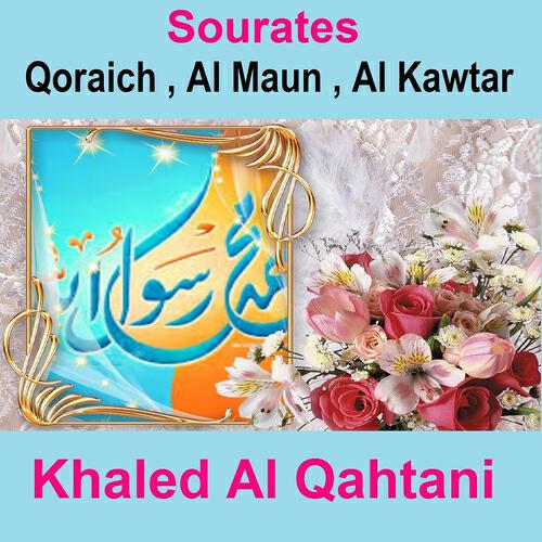 Релиз Sourates Qoraich, Al Maun, Al Kawtar