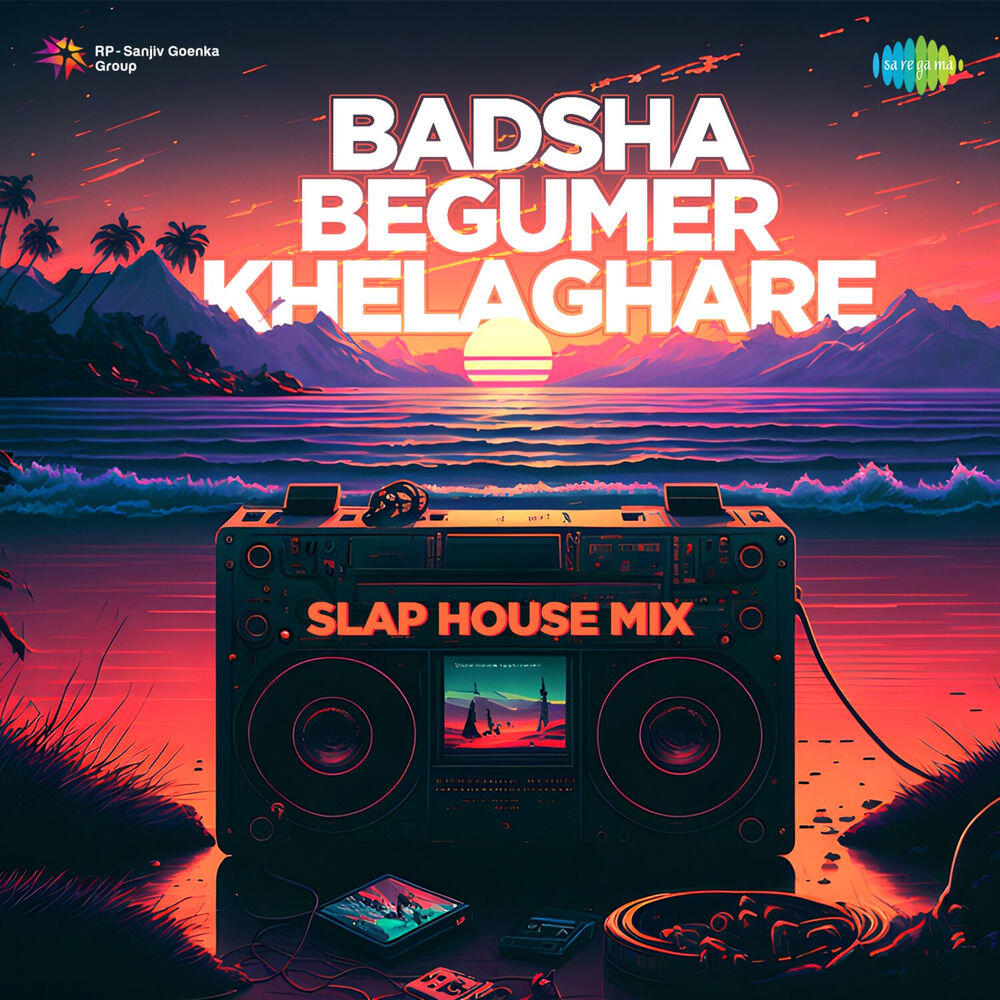 Релиз Badsha Begumer Khelaghare (Slap House Mix)