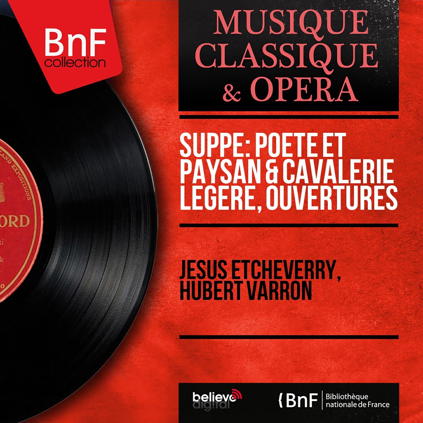 Релиз Suppé: Poète et paysan & Cavalerie légère, Ouvertures (Mono Version)