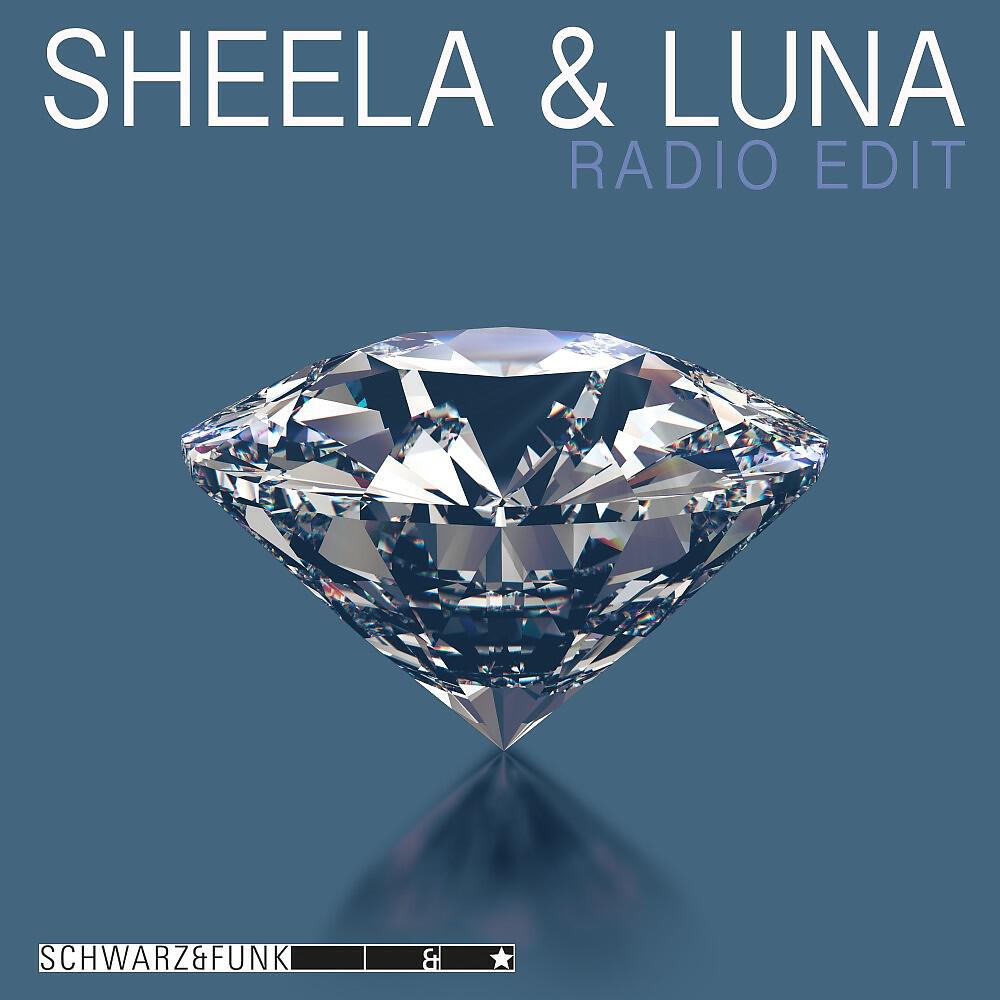 Постер альбома Sheela & Luna (Radio Edit)