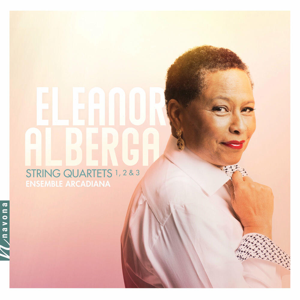 Релиз Eleanor Alberga: String Quartets Nos. 1-3