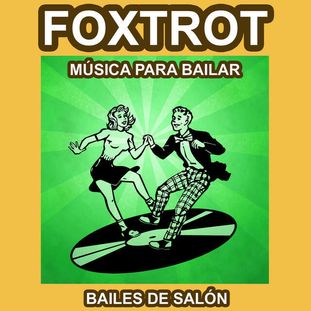 Релиз Foxtrot - Música para Bailar - Bailes de Salón