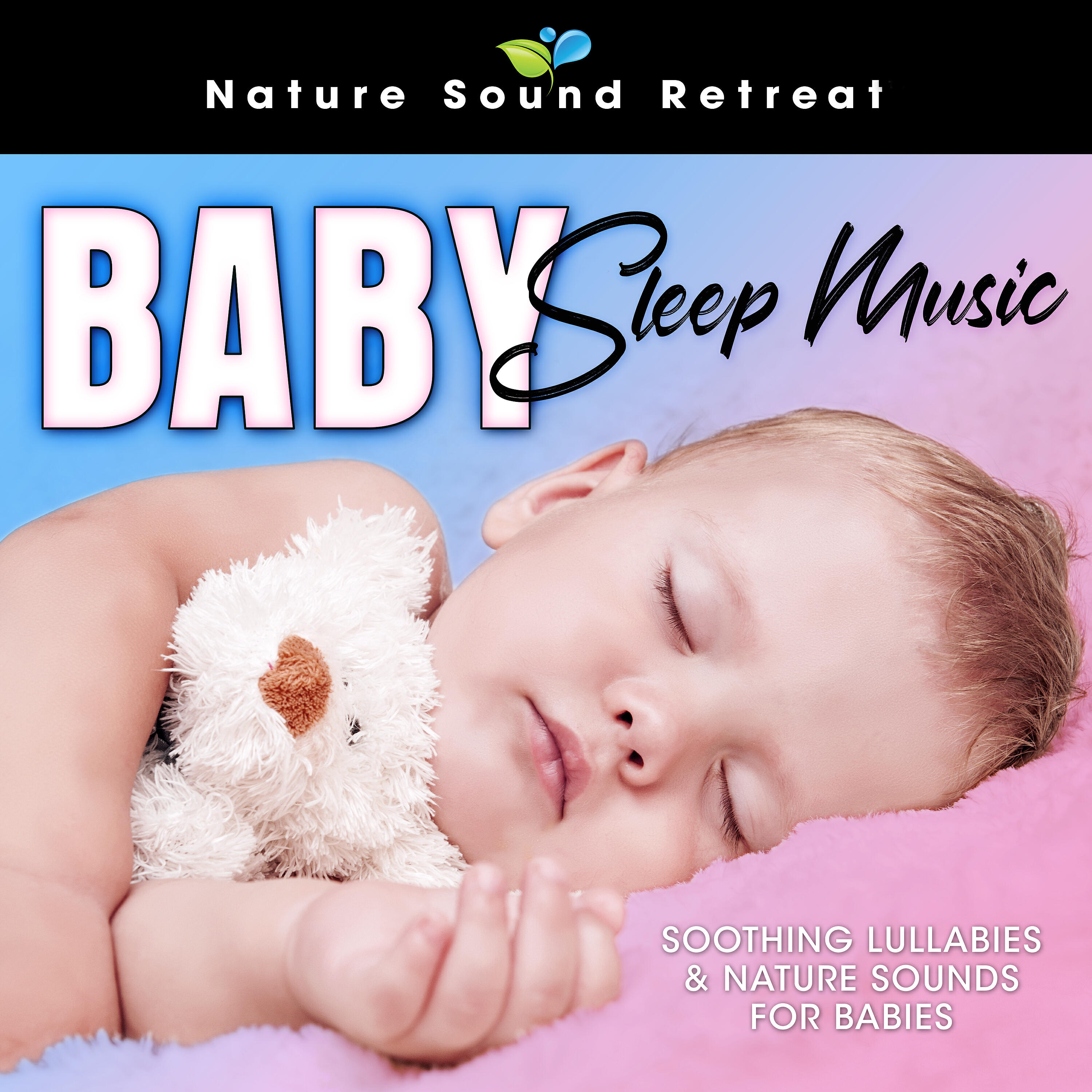 Релиз Baby Sleep Music: Soothing Lullabies & Nature Sounds for Babies