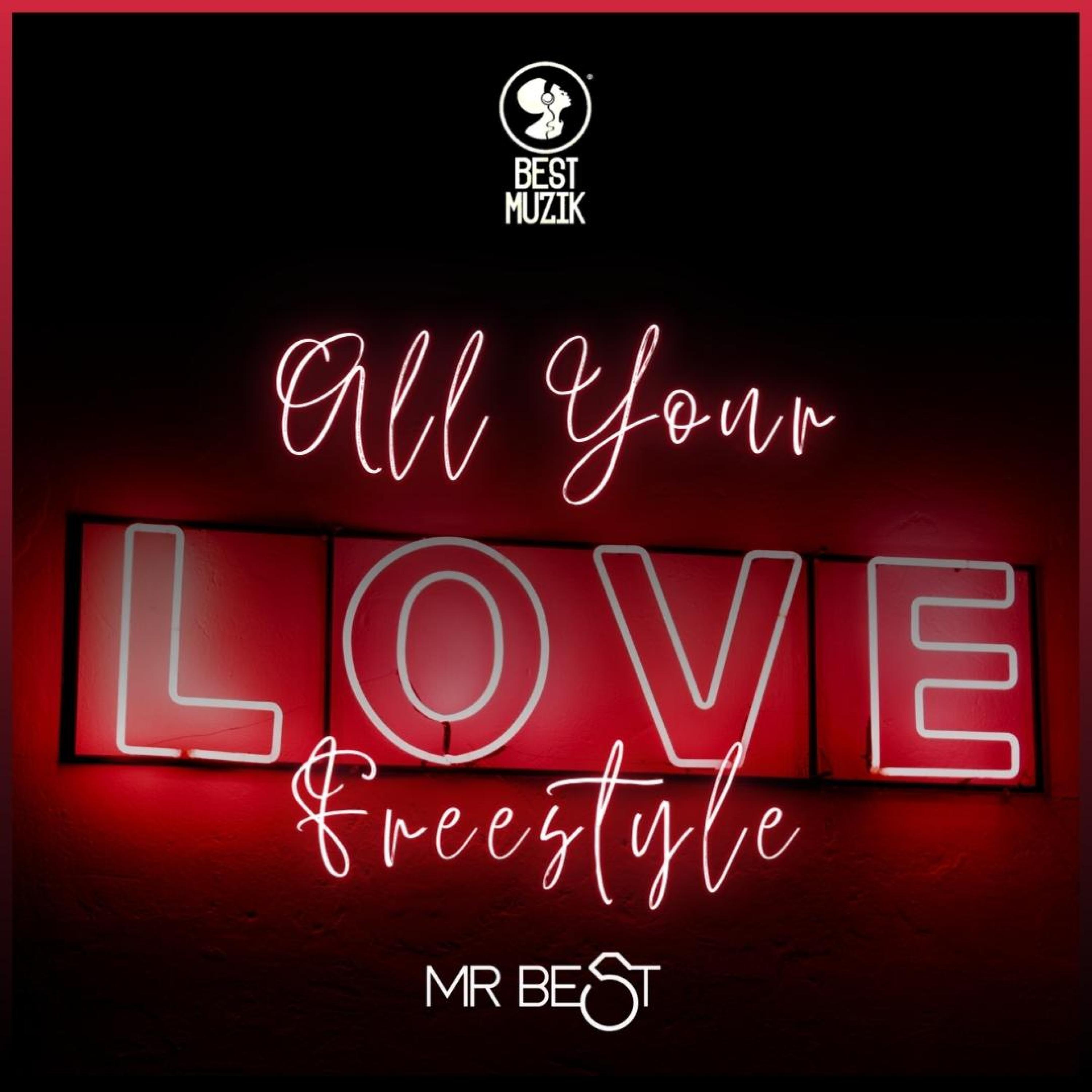 Релиз All Your Love (Freestyle)