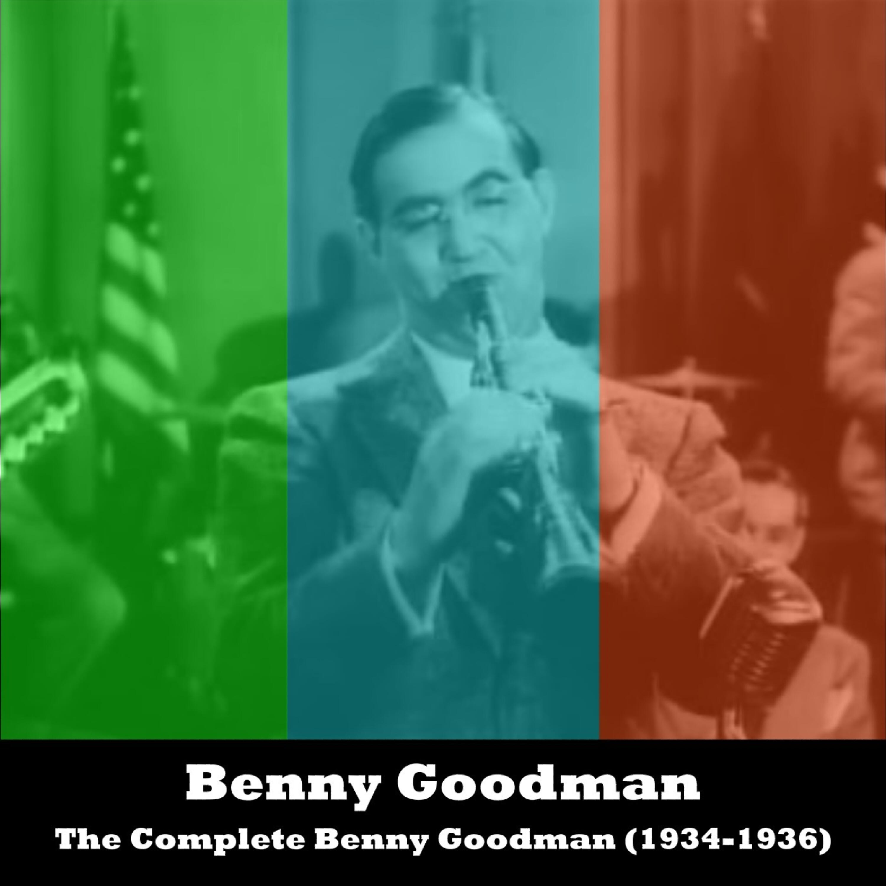 Релиз The Complete Benny Goodman (1934-1936)