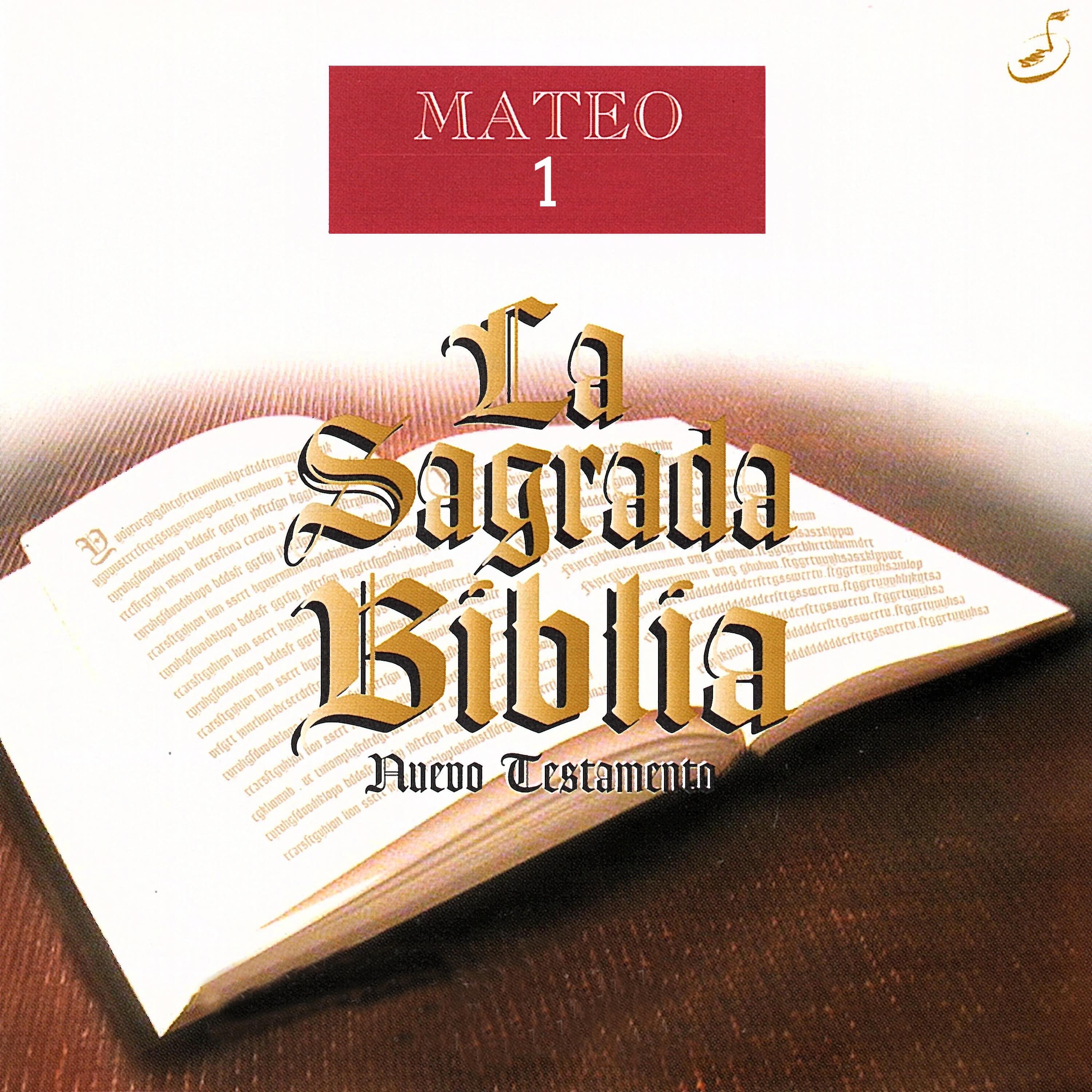 Релиз La Sagrada Biblia: Mateo 1 (Nuevo Testamento)