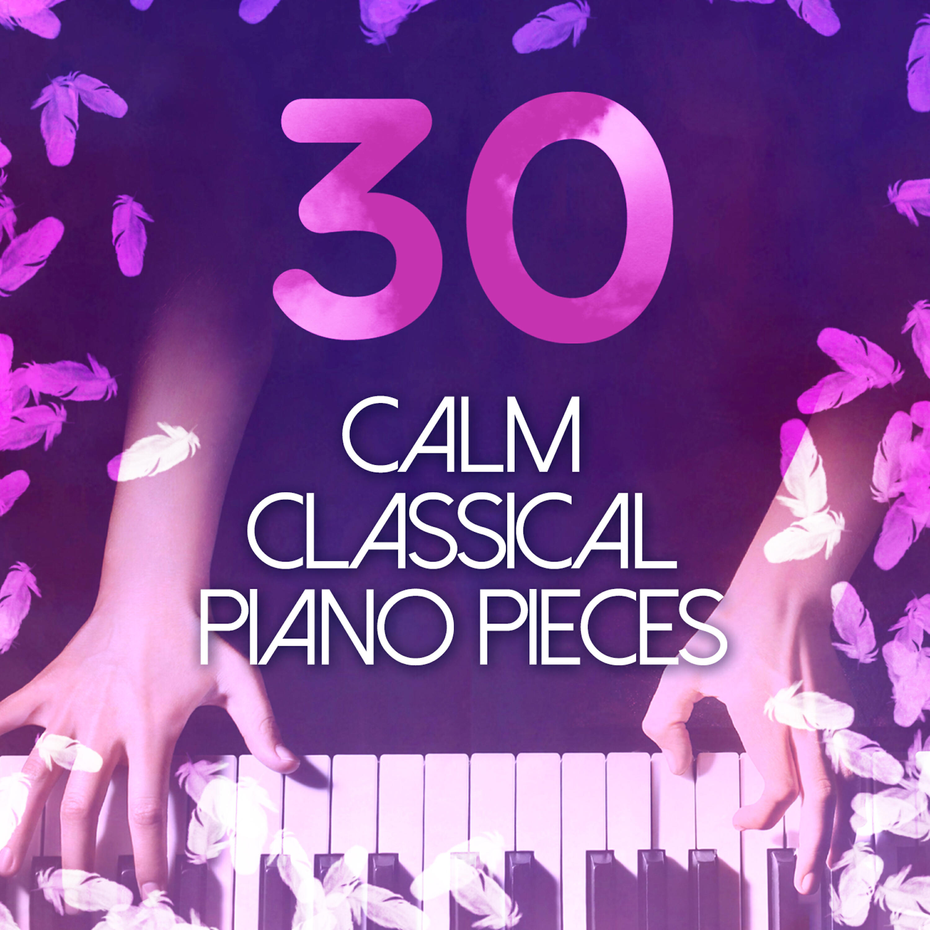 Релиз 30 Calm Classical Piano Pieces