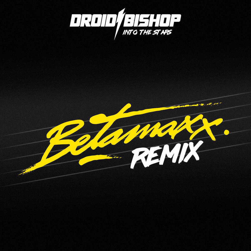 Релиз Into The Stars (Betamaxx Remix)