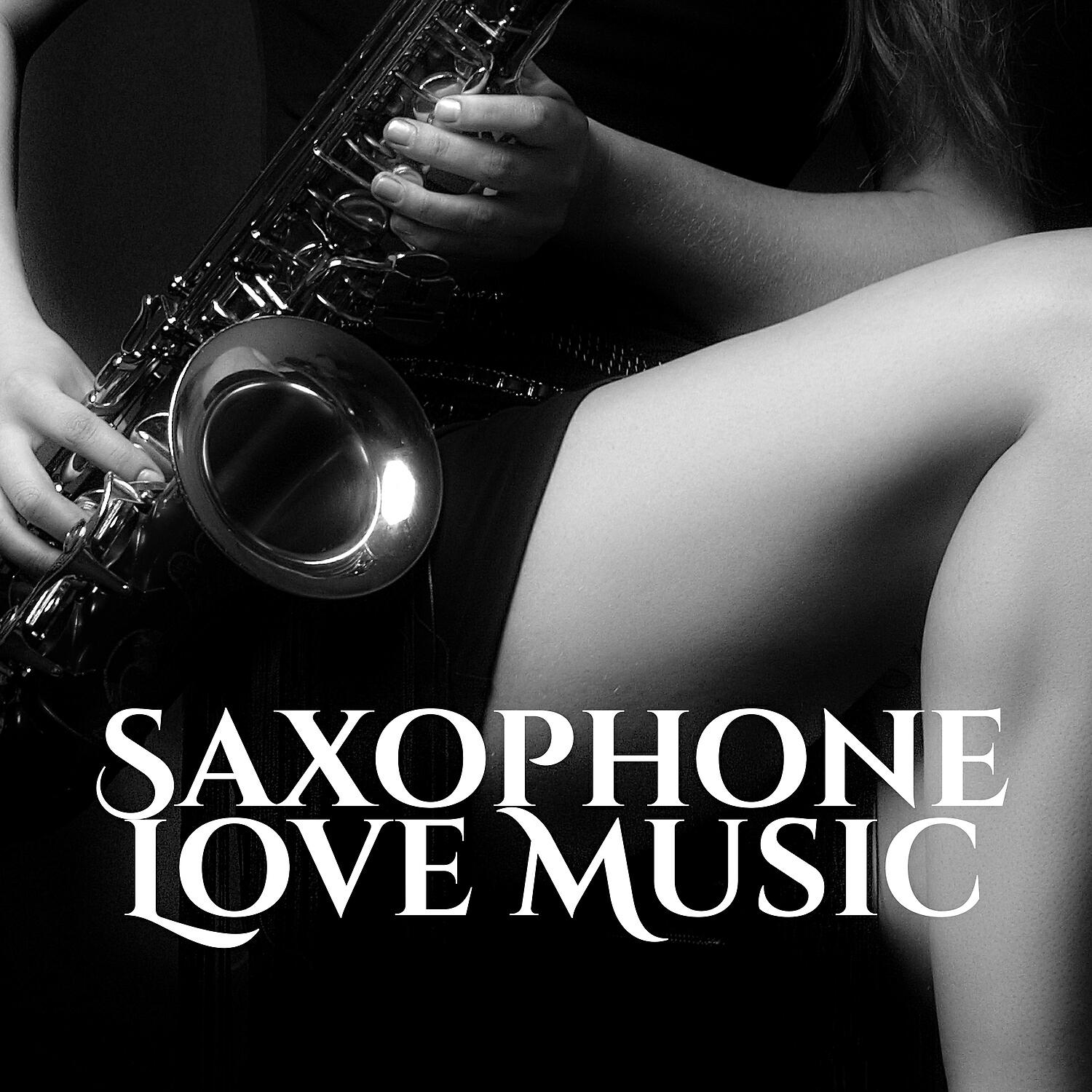 Релиз Saxophone Love Music – Relaxing Love Songs, Music to Fall in Love, Romantic Evening