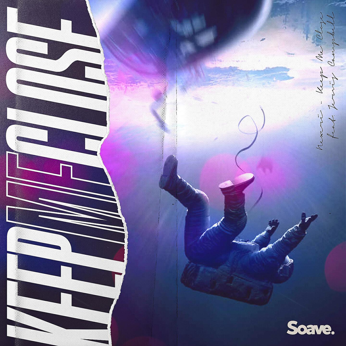 Nexeri - Keep Me Close