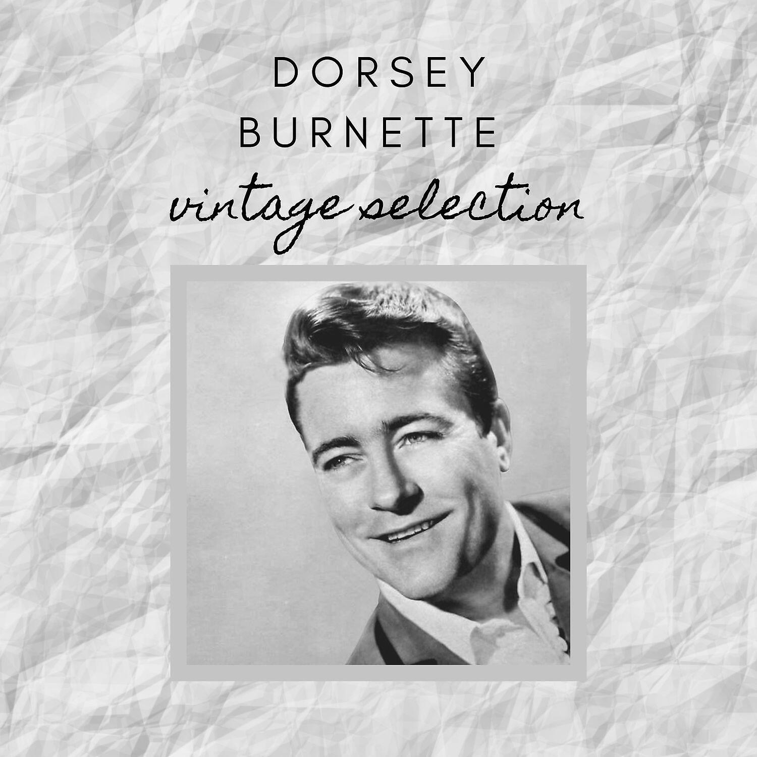 Релиз The Best Vintage Selection - Dorsey Burnette