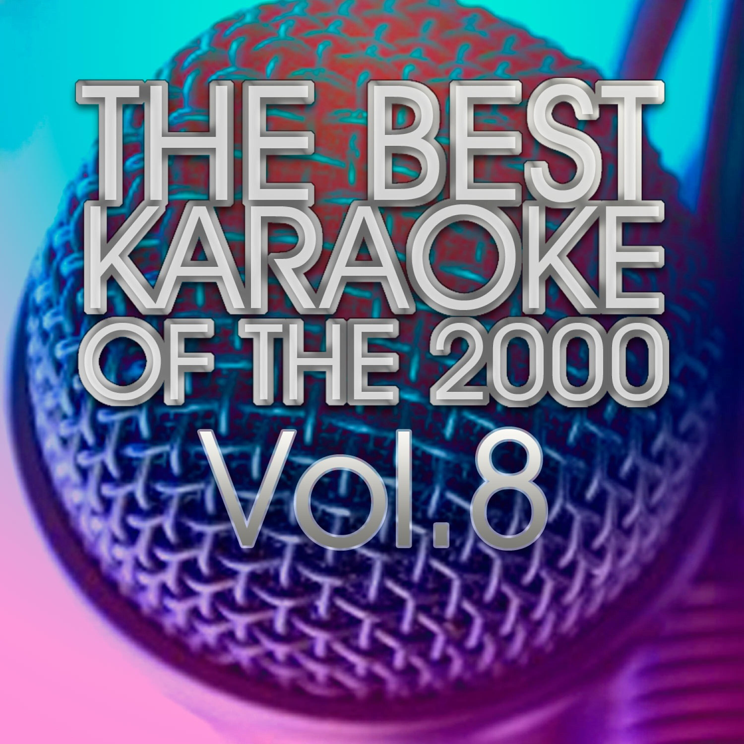 Релиз The Best Karaoke of the 2000 Vol. 8 (Latin Pop Rock)