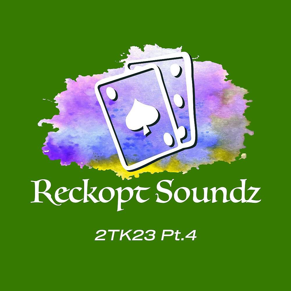 Релиз Reckopt Soundz 2TK23, Pt. 4