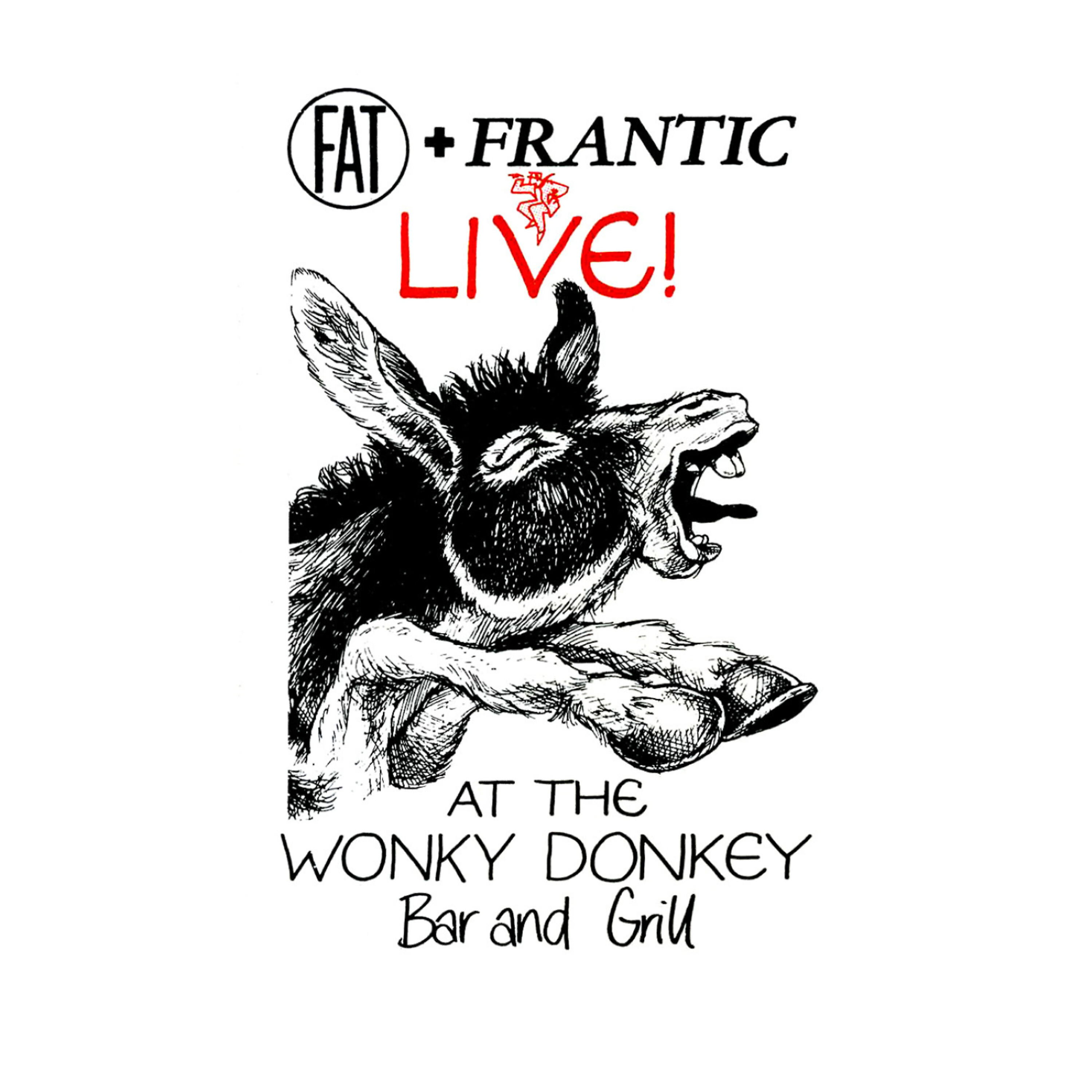 Релиз Fat and Frantic - Live at the Wonky Donkey Bar and Grill