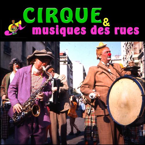 Релиз Fêtes, Cirque & Musiques des rues