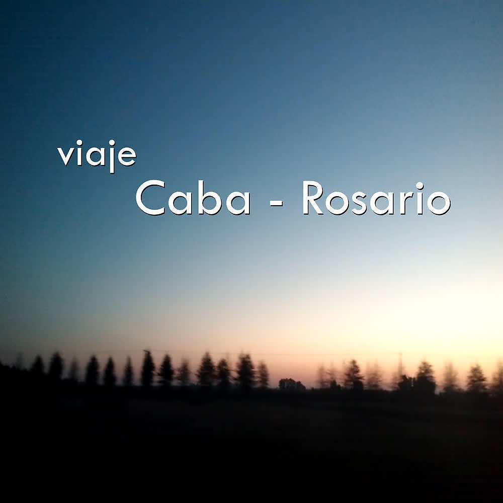 Релиз Viaje Caba - Rosario