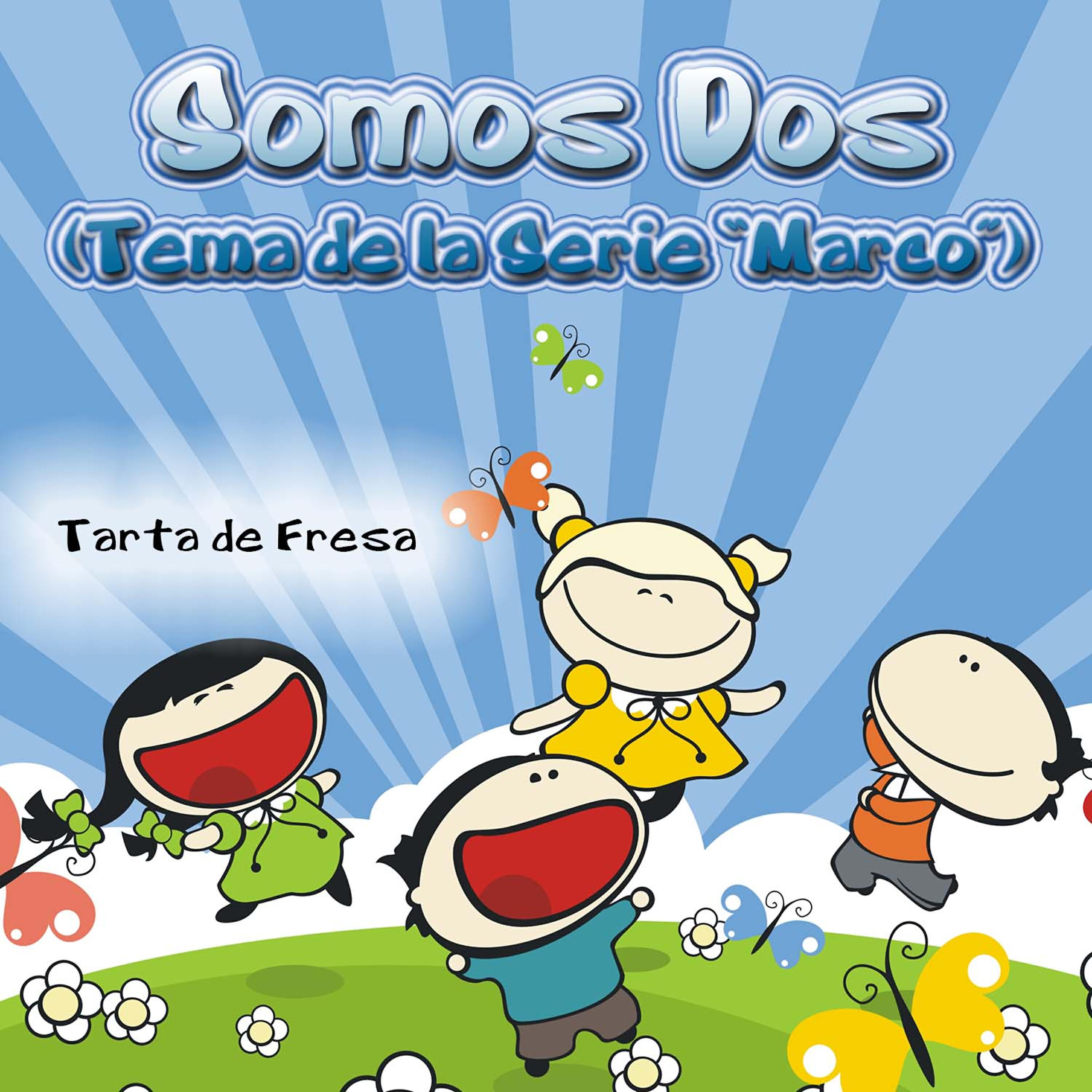 Релиз Somos Dos (Tema de la Serie "Marco") - Single