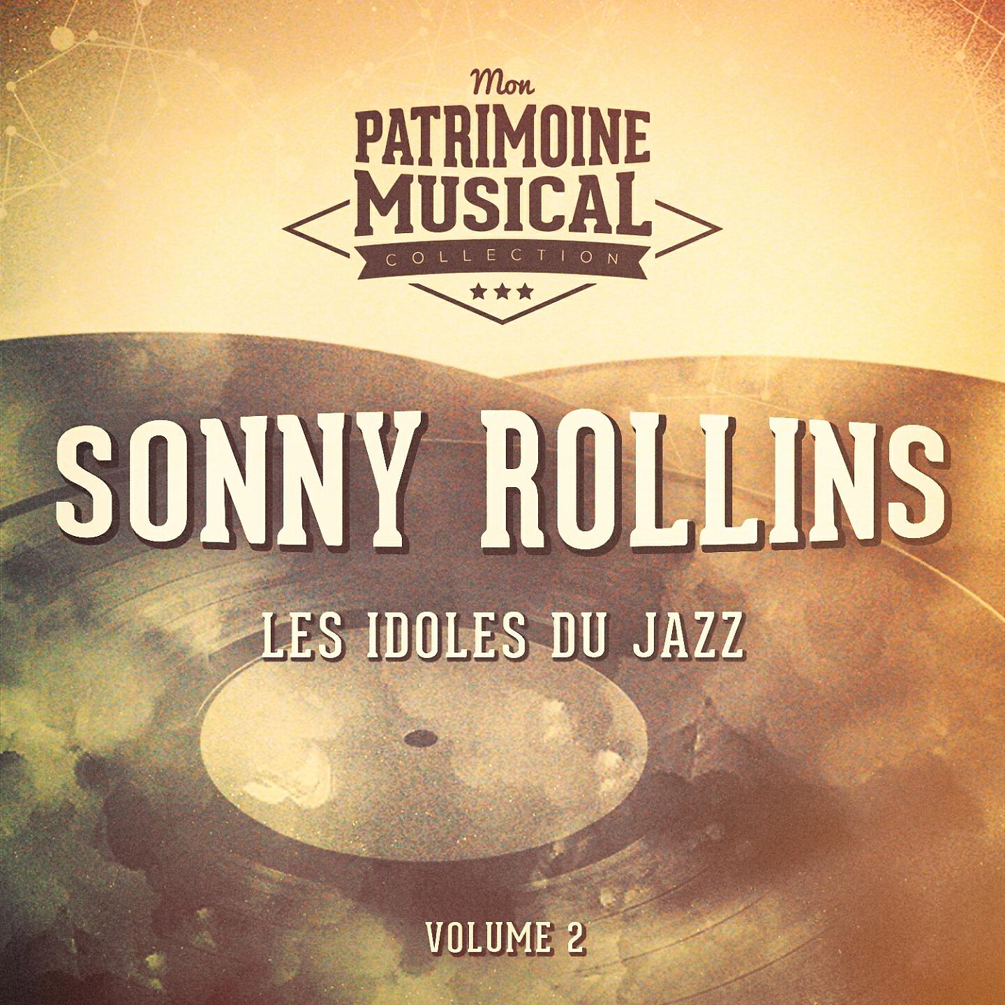 Релиз Les idoles du Jazz : Sonny Rollins, Vol. 2