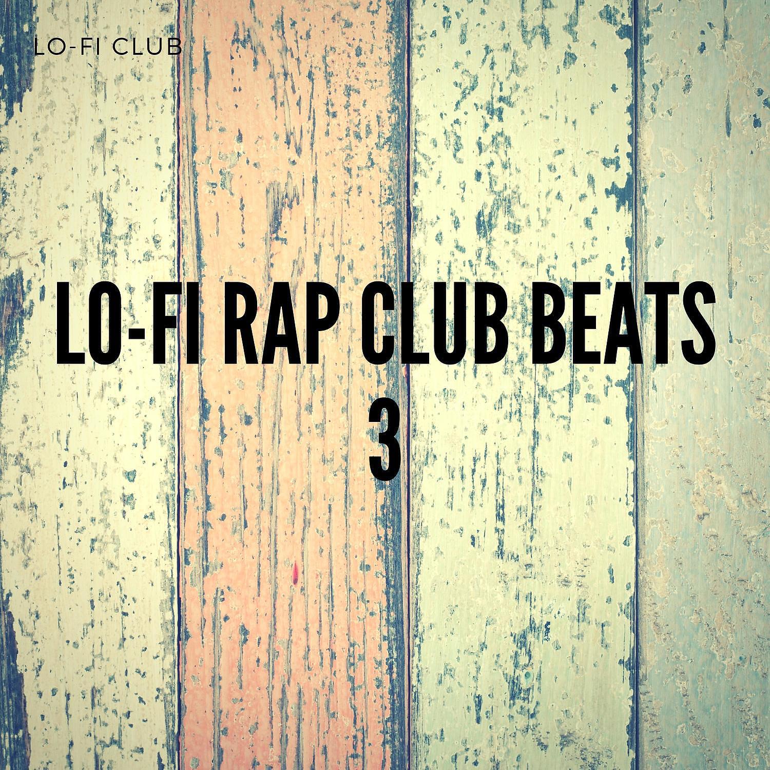 Релиз Lo-Fi Rap Club Beats 3