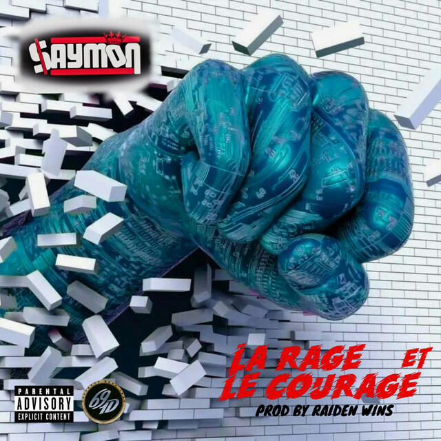Релиз La rage et le courage