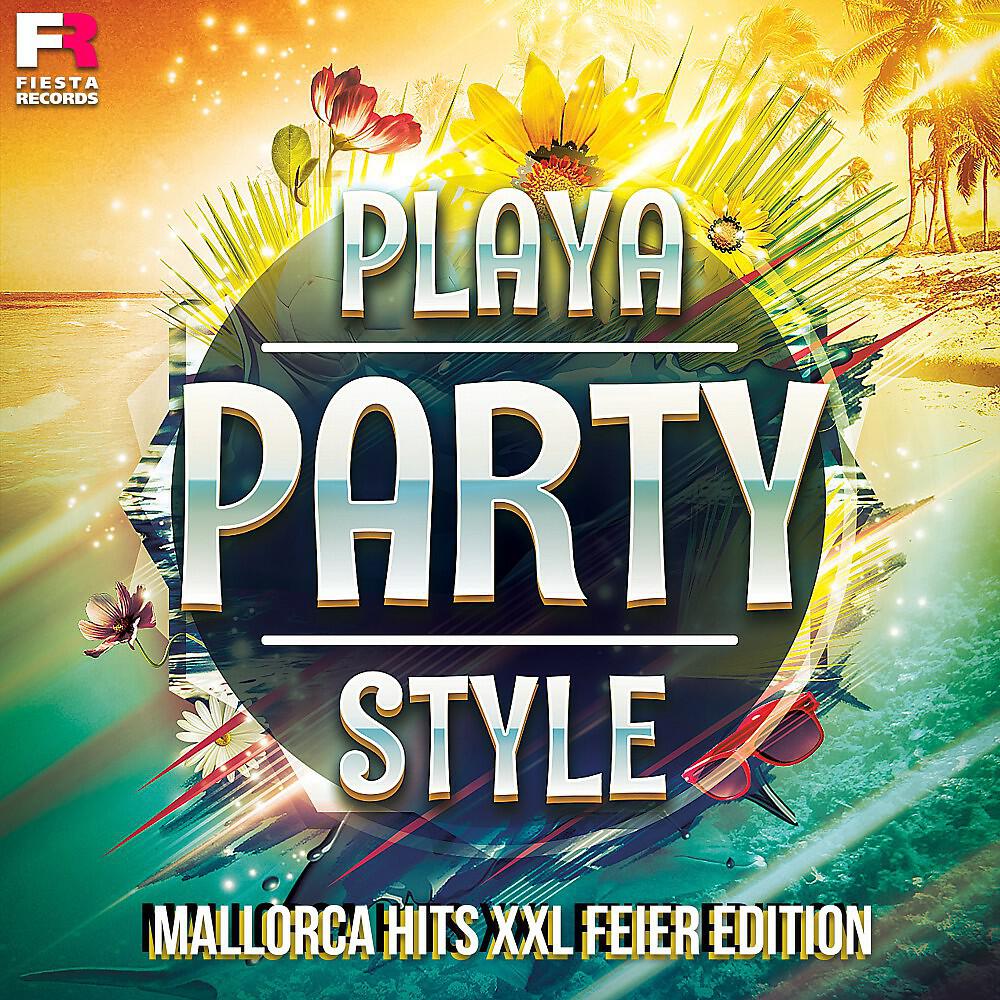 Релиз Playa Party Style (Mallorca Hits XXL Feier Edition)