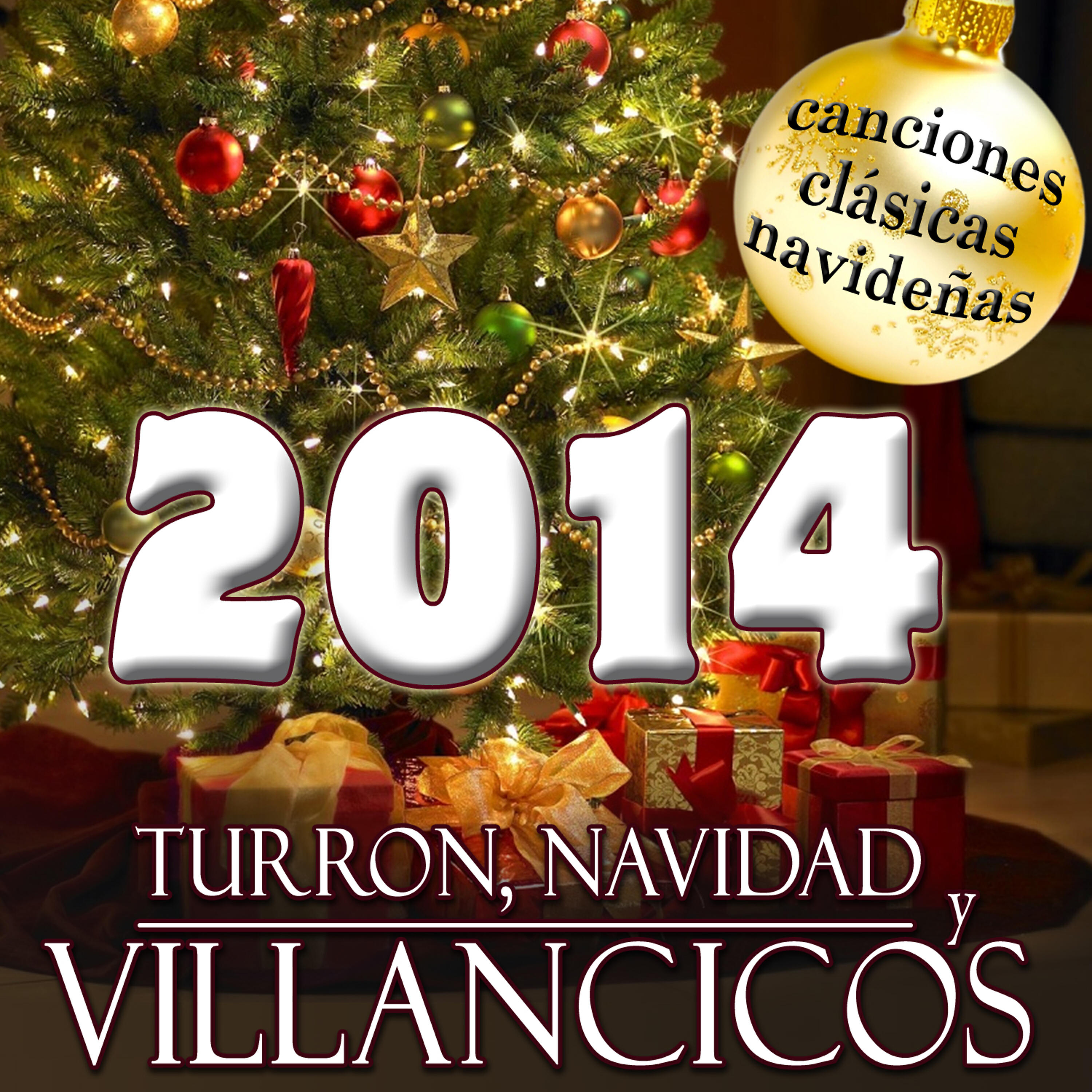 Релиз 2014 Turrón, Navidad y Villancicos. Canciones Clásicas Navideñas