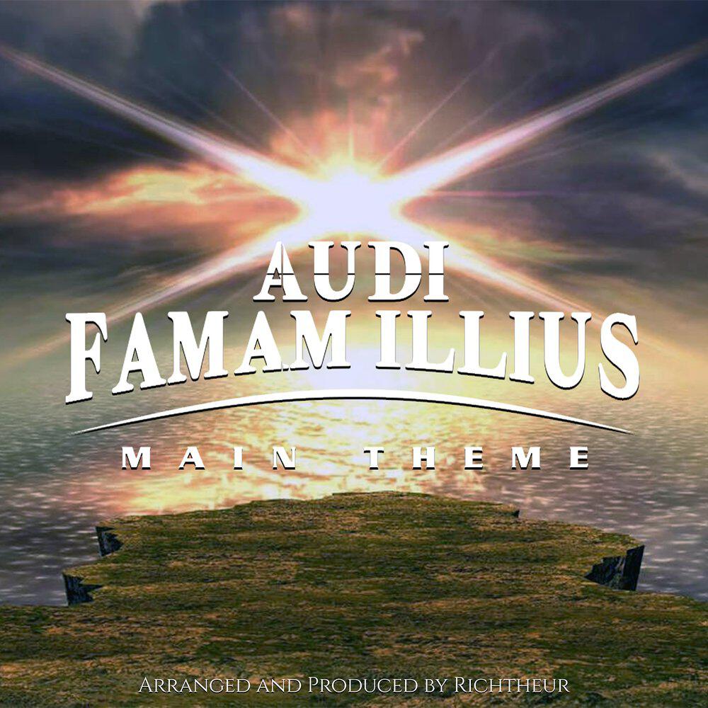 Релиз Audi Famam Illius - Main Theme (Epic Version)