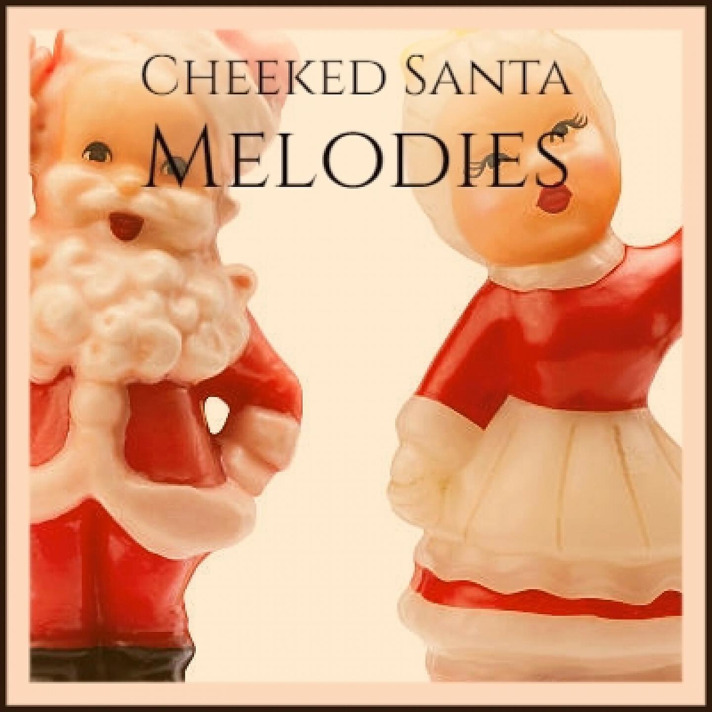 Релиз Cheeked Santa Melodies